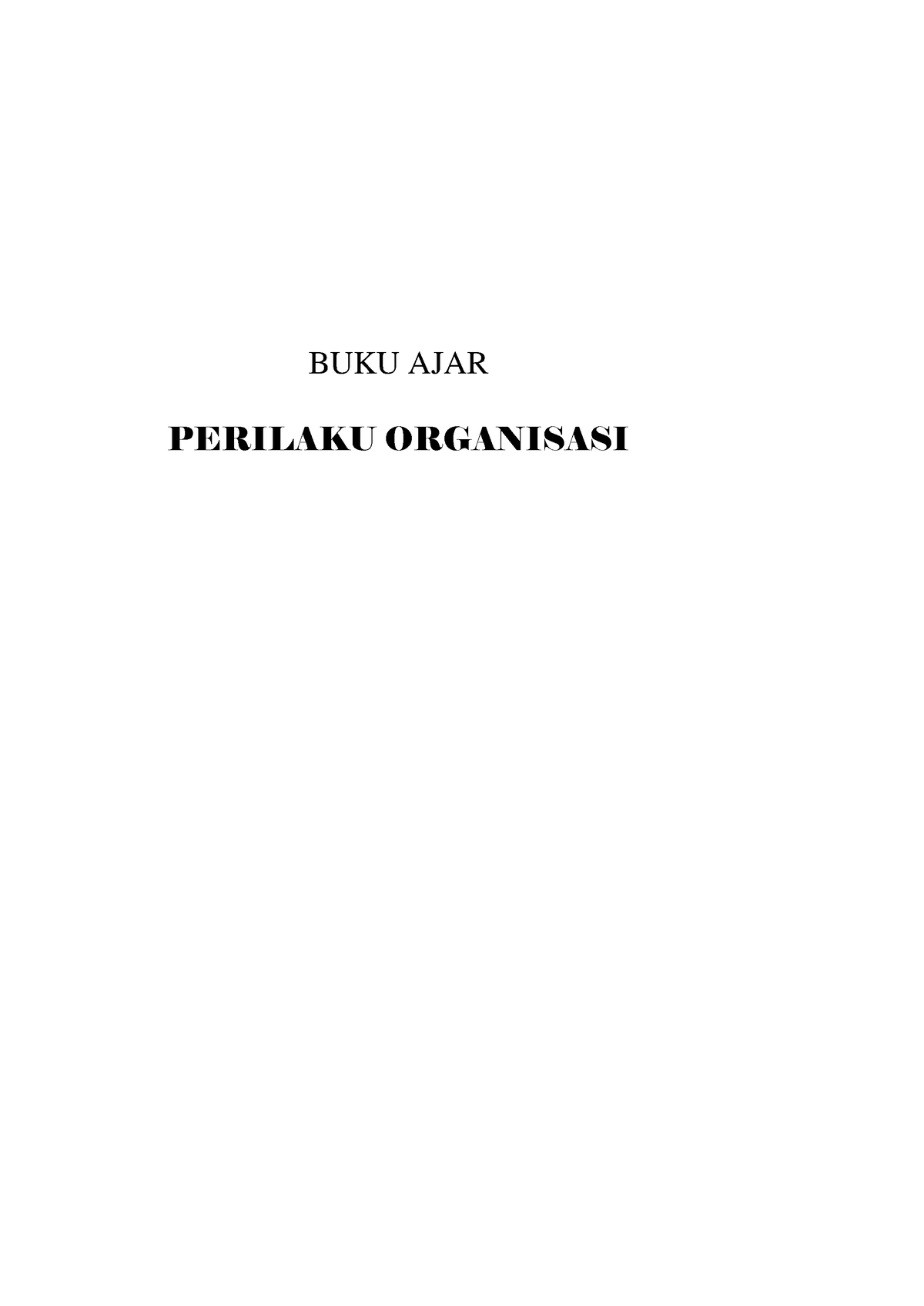 Perilaku Organisasi Buku Ajar Pegangan Dosen Dan Mahasiswa Di Perguruan ...