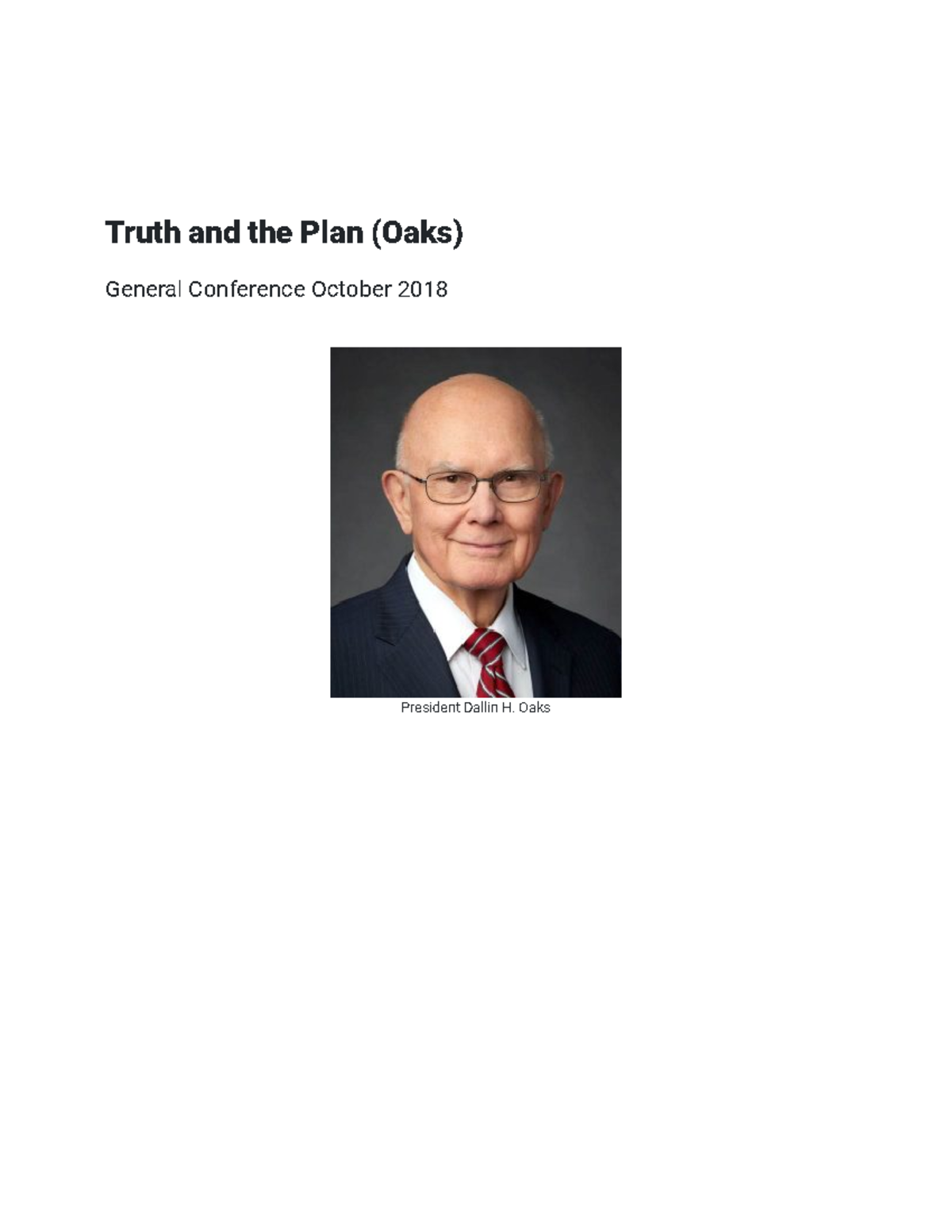 Dallin H Oaks Truth And The Plan C3 - lecture - Truth and the Plan (Oaks) General Conference October