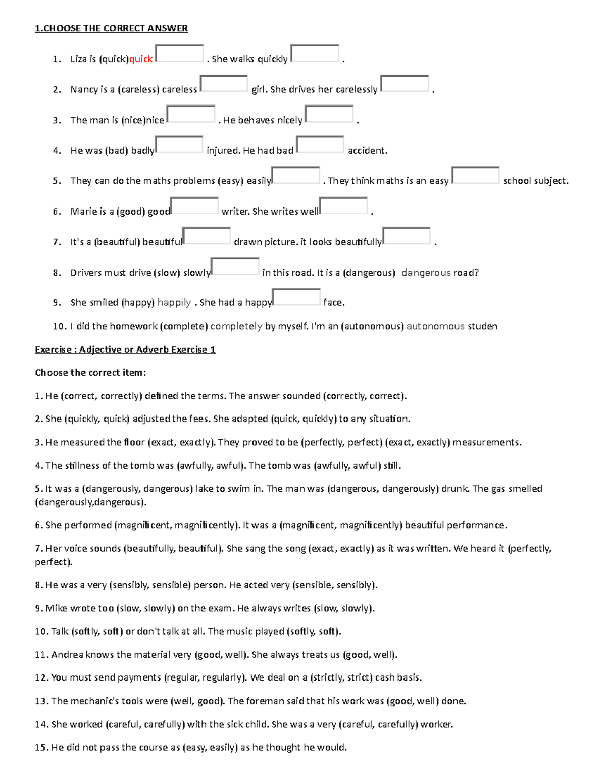 Adjectives-1 - quachphuocdat - 1 THE CORRECT ANSWER 1. Liza is (quick ...