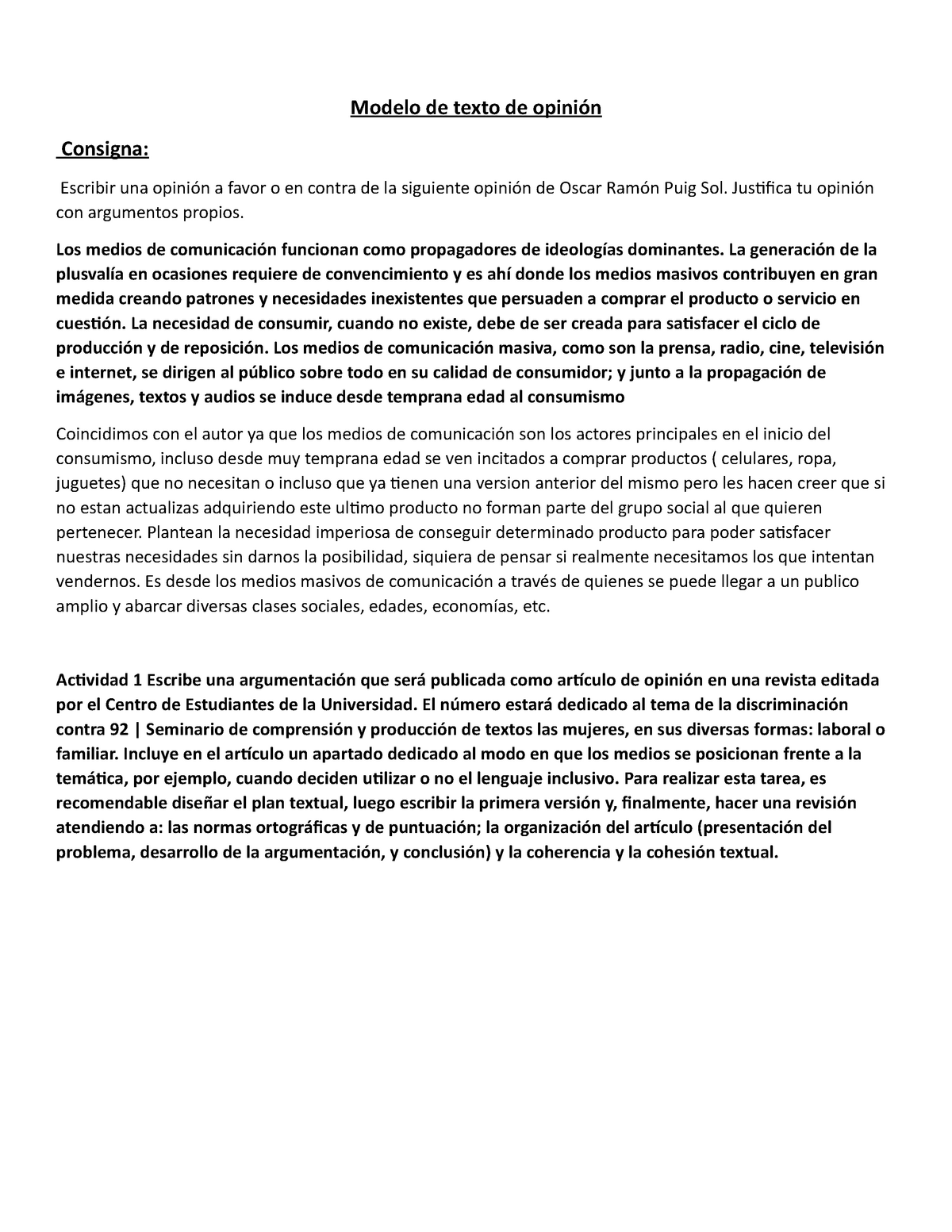 Modelo de texto de opinión - Modelo de texto de opinión Consigna: Escribir  una opinión a favor o en - Studocu