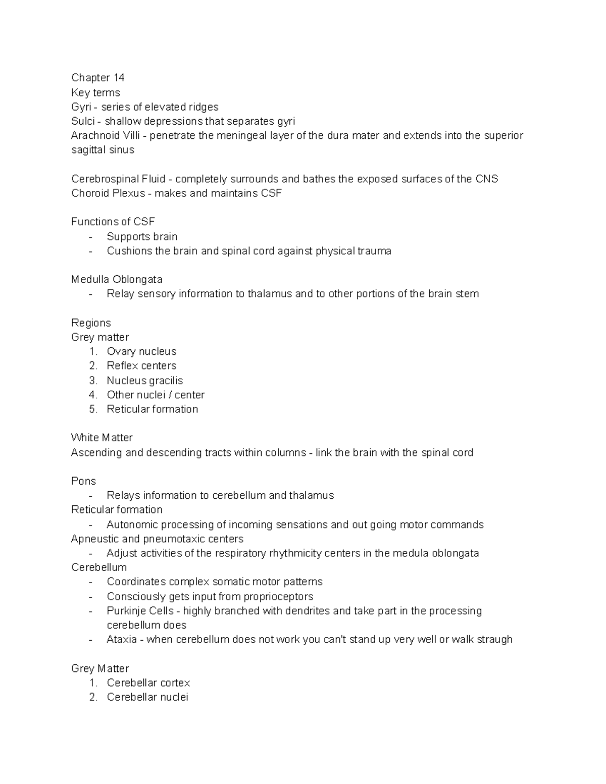 Anatomy 2 - Chapter 14 Key terms Gyri - series of elevated ridges Sulci ...