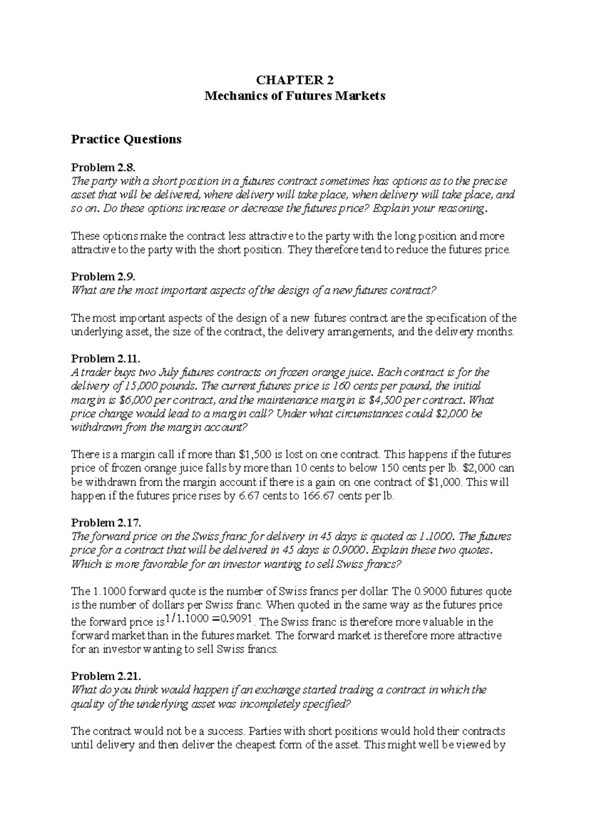 Chapter 22 CHAPTER 2 Mechanics of Futures Markets Practice Questions