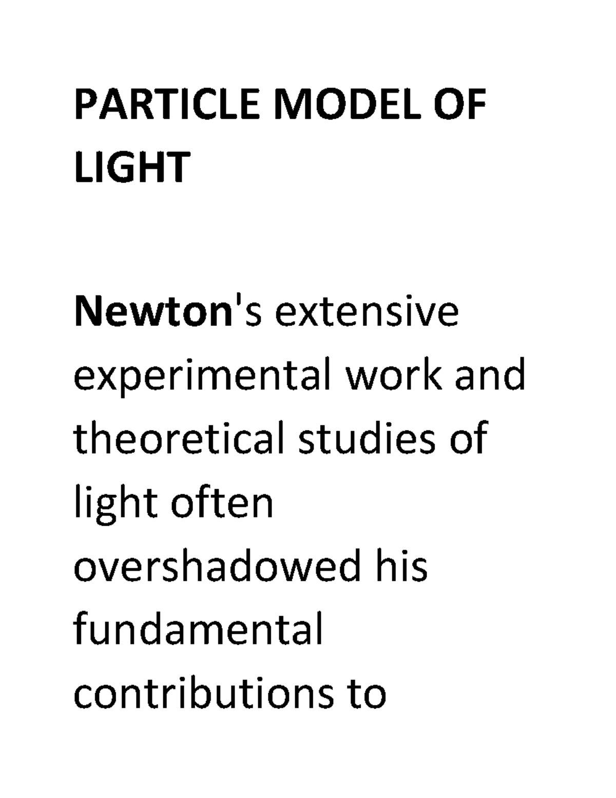 Particle model of light - PARTICLE MODEL OF LIGHT Newton's extensive ...