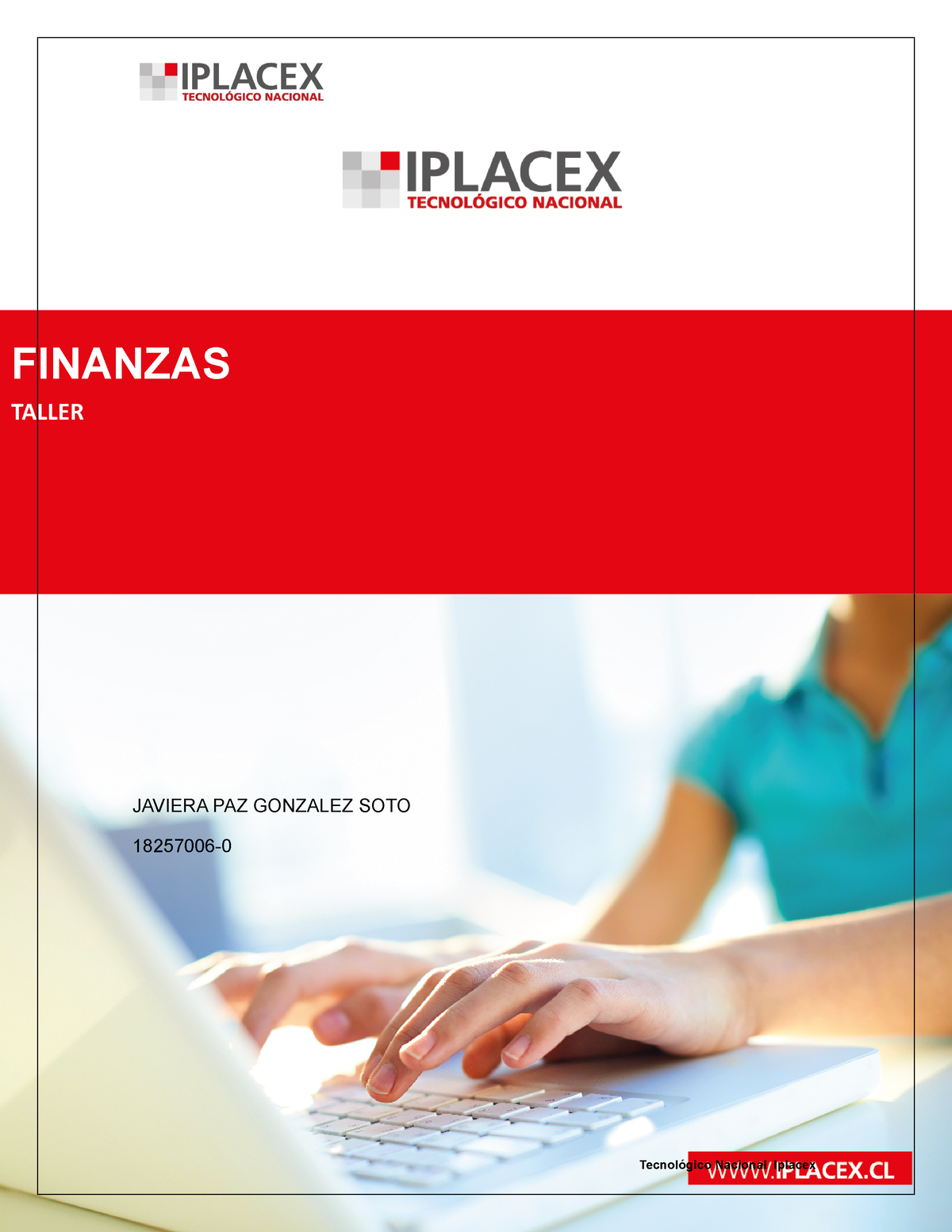 Prueba 2 Finanzas Taller - JAVIERA PAZ GONZALEZ SOTO 18257006- FINANZAS ...