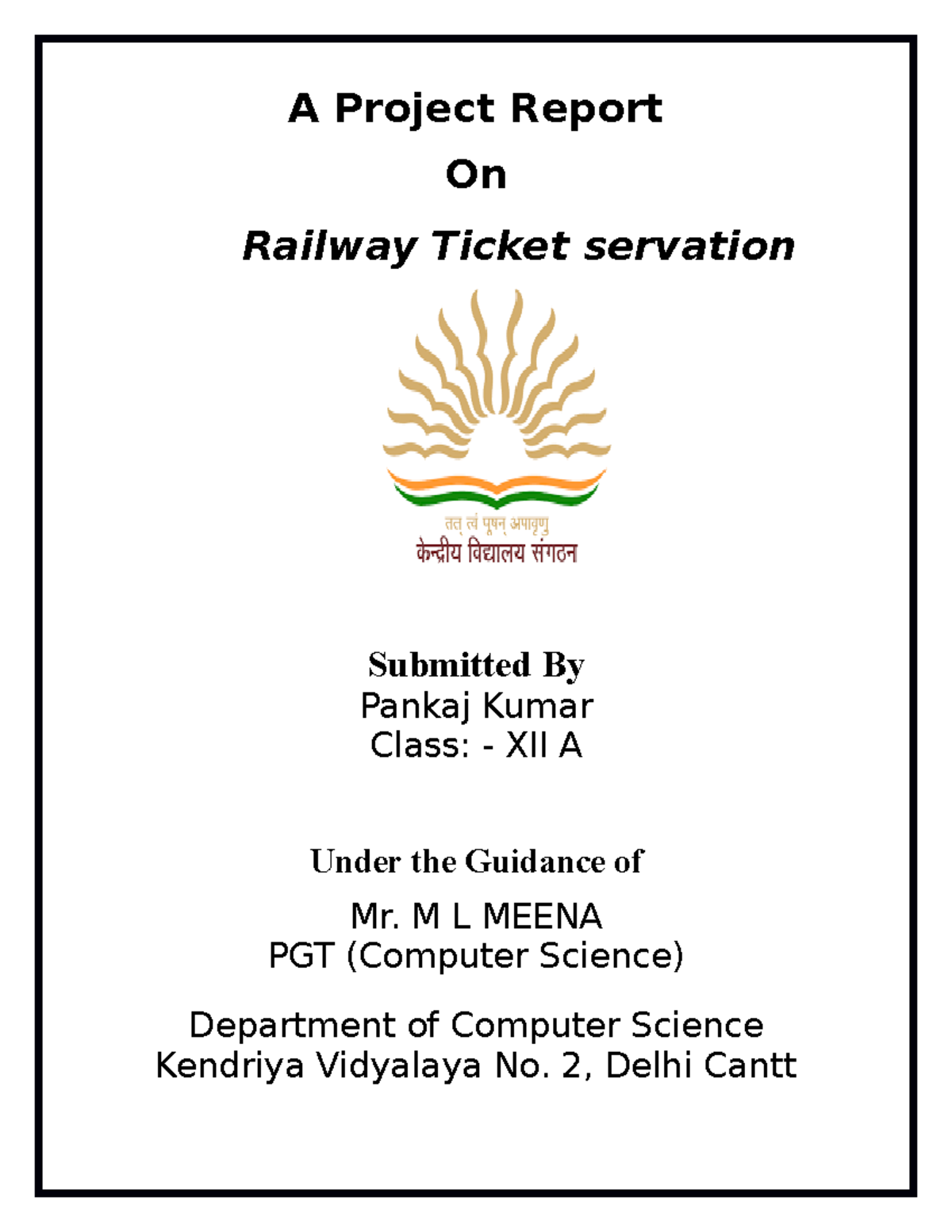 Project report - Punda - A Project Report On Railway Ticket servation ...