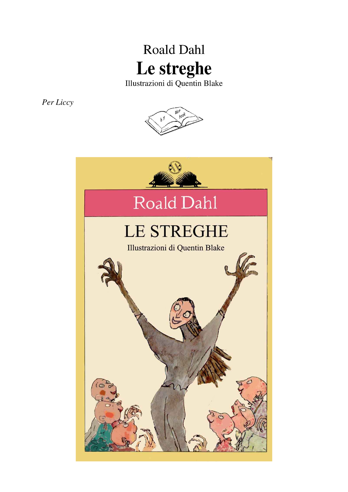 Dahl, Roald - Le Streghe - Roald Dahl Le streghe Illustrazioni di