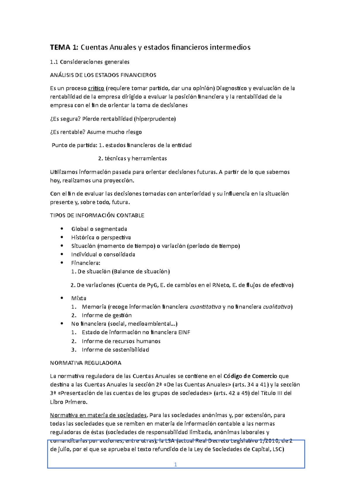 Apuntes tema 1 (examen) - TEMA 1: Cuentas Anuales y estados financieros ...