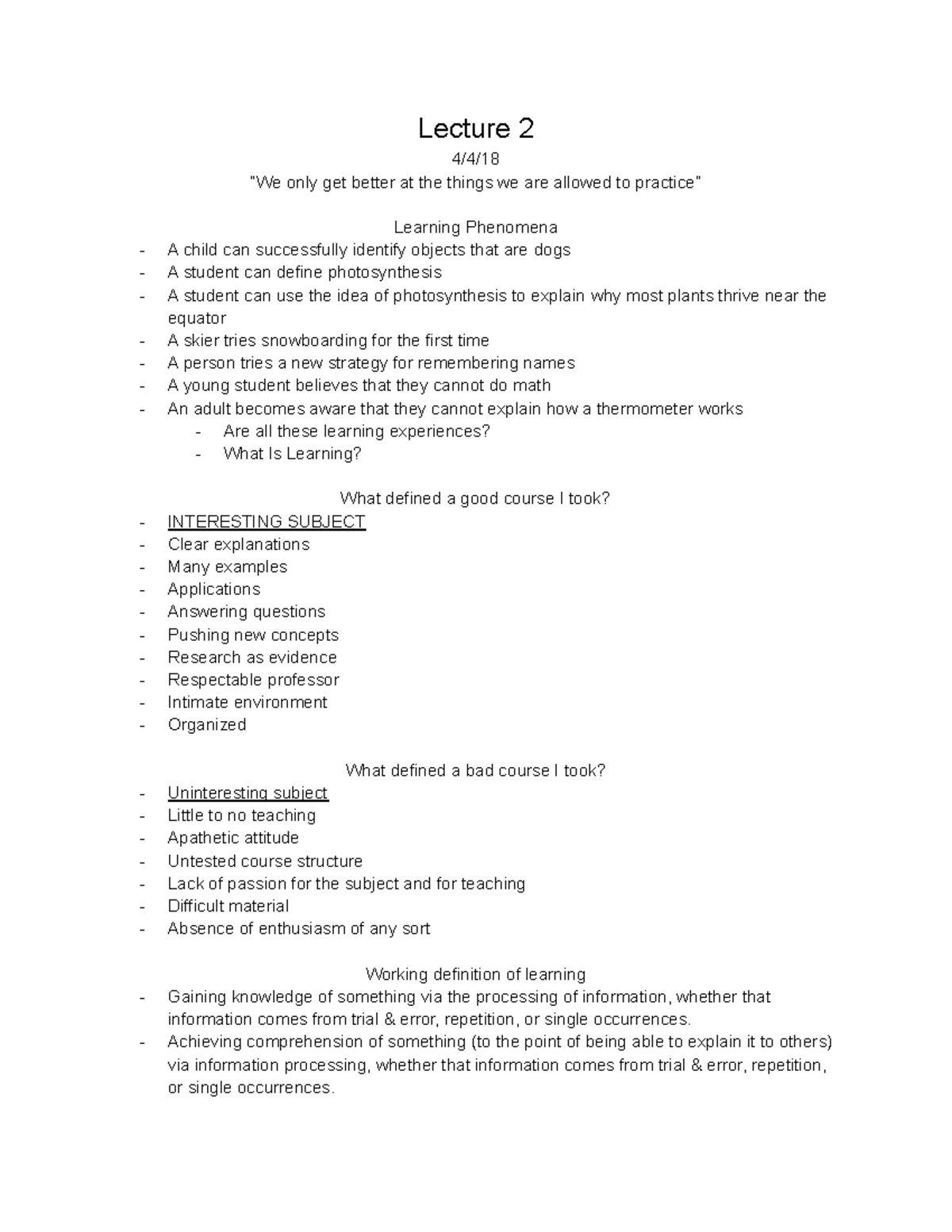 EDU 110 Notes (Lecture 2) - Lecture 2 4/4/ “We only get better at the ...