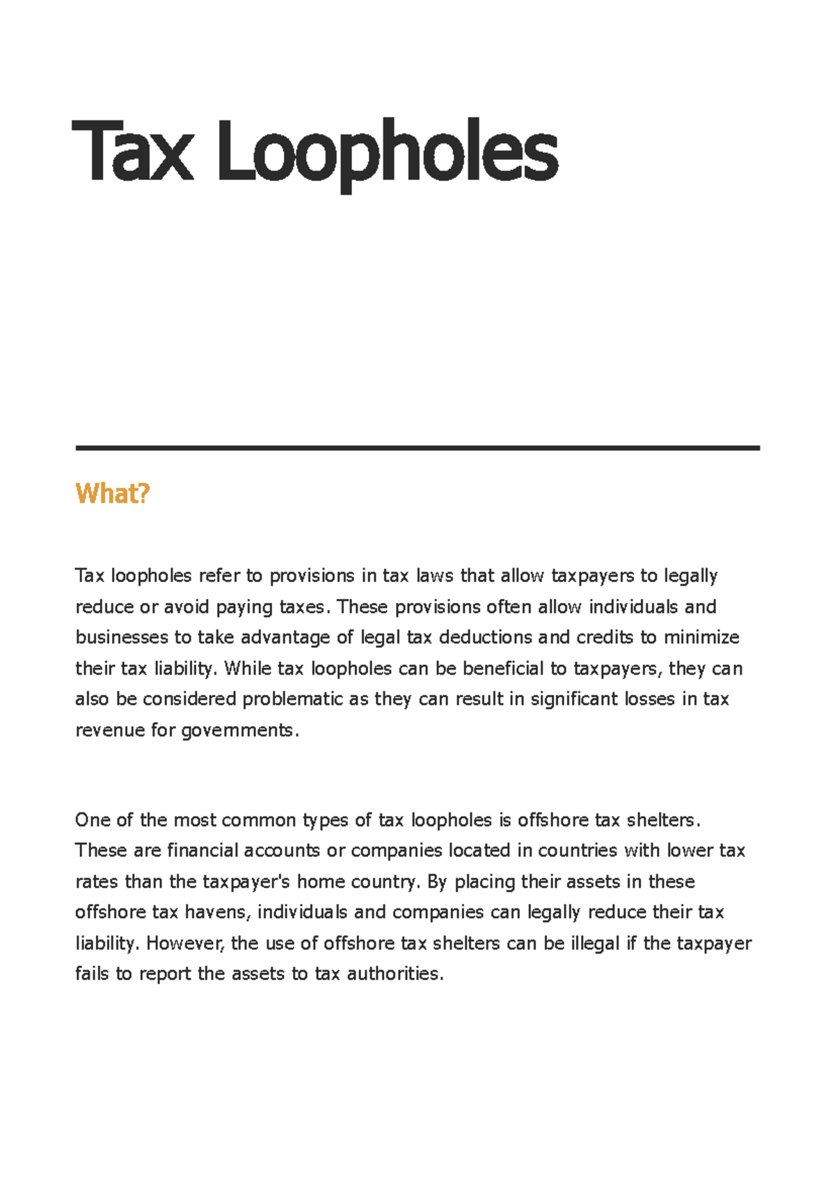 Tax Loopholes Tax Loopholes What? Tax loopholes refer to provisions