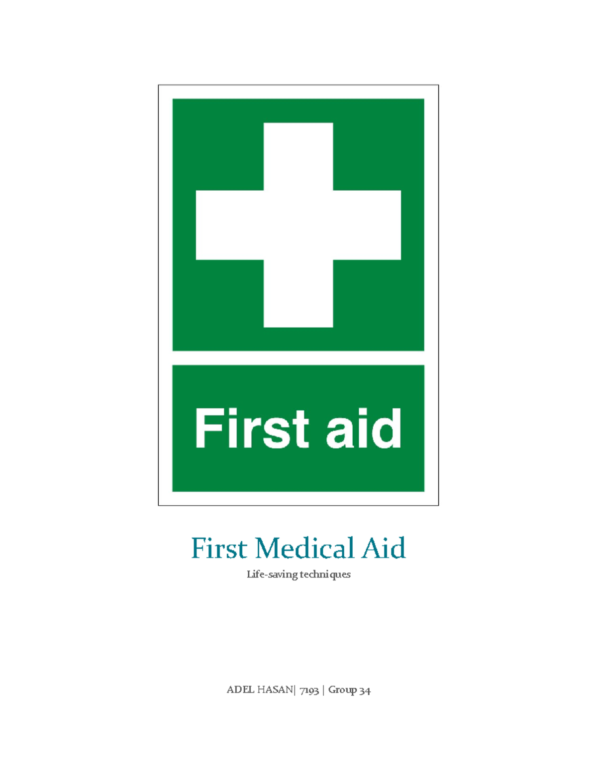 10 First Medical Aid First Medical Aid Lifesaving techniques ADEL