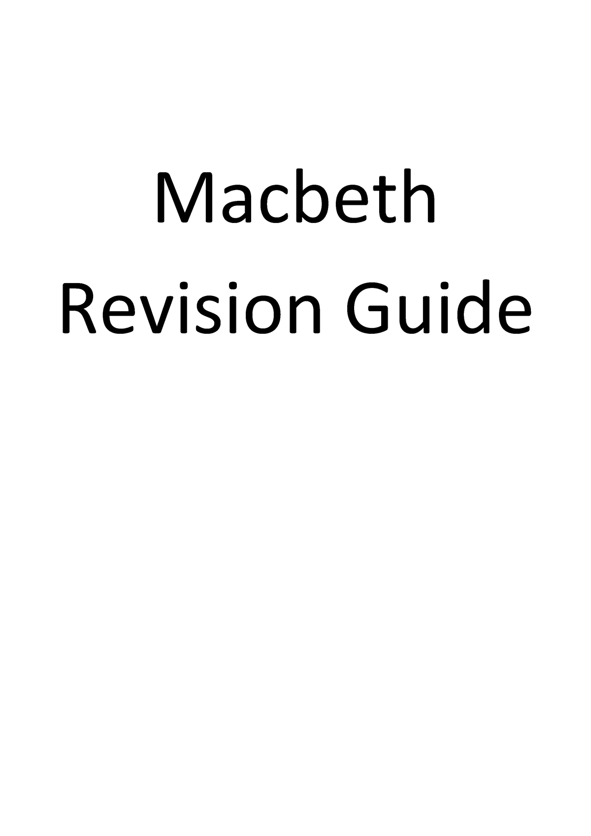 Booklet Macbeth revison 1 - Macbeth Revision Guide Contents 1. Plot ...