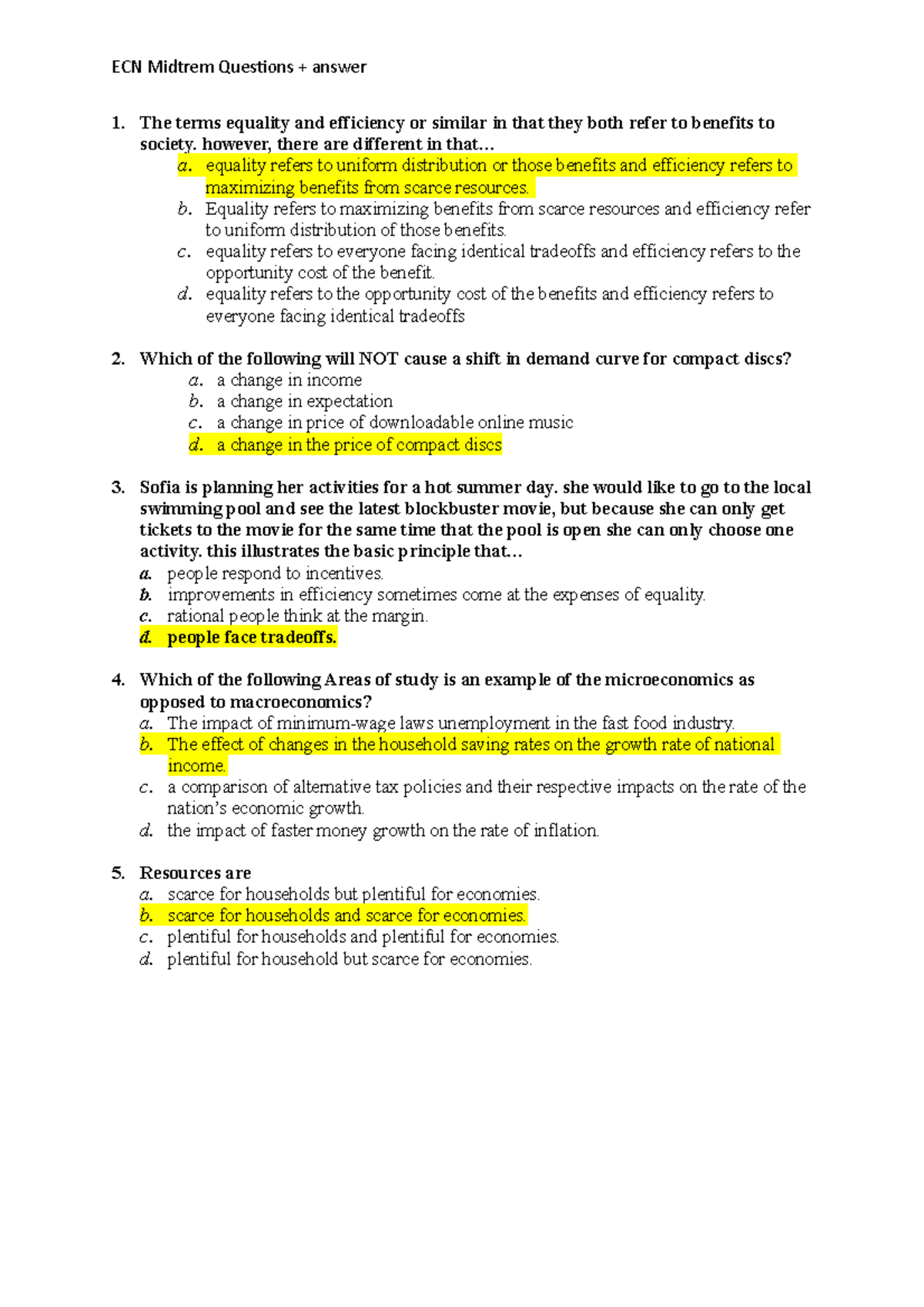 ECN 201 questions - Midterm Qs and answers - 1. The terms equality and ...