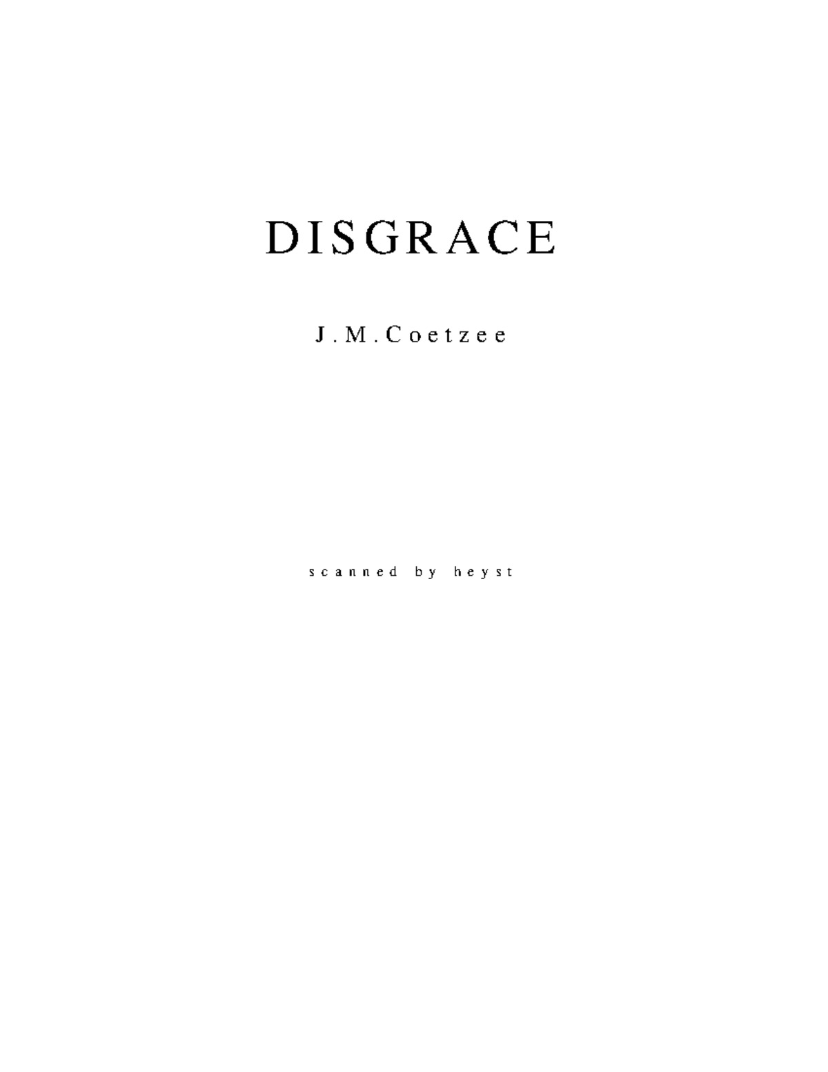 disgrace-novel-d-i-s-g-r-a-c-e-j-m-c-o-e-t-z-e-e-s-c-a-n-n-e-d-b-y