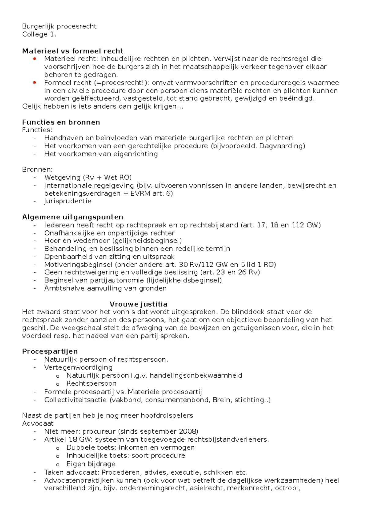 Burgerlijk procesrecht Materieel vs formeel recht Materieel recht inhoudelijke rechten en Burgerlijk procesrecht Materieel vs formeel recht Materieel recht inhoudelijke rechten en