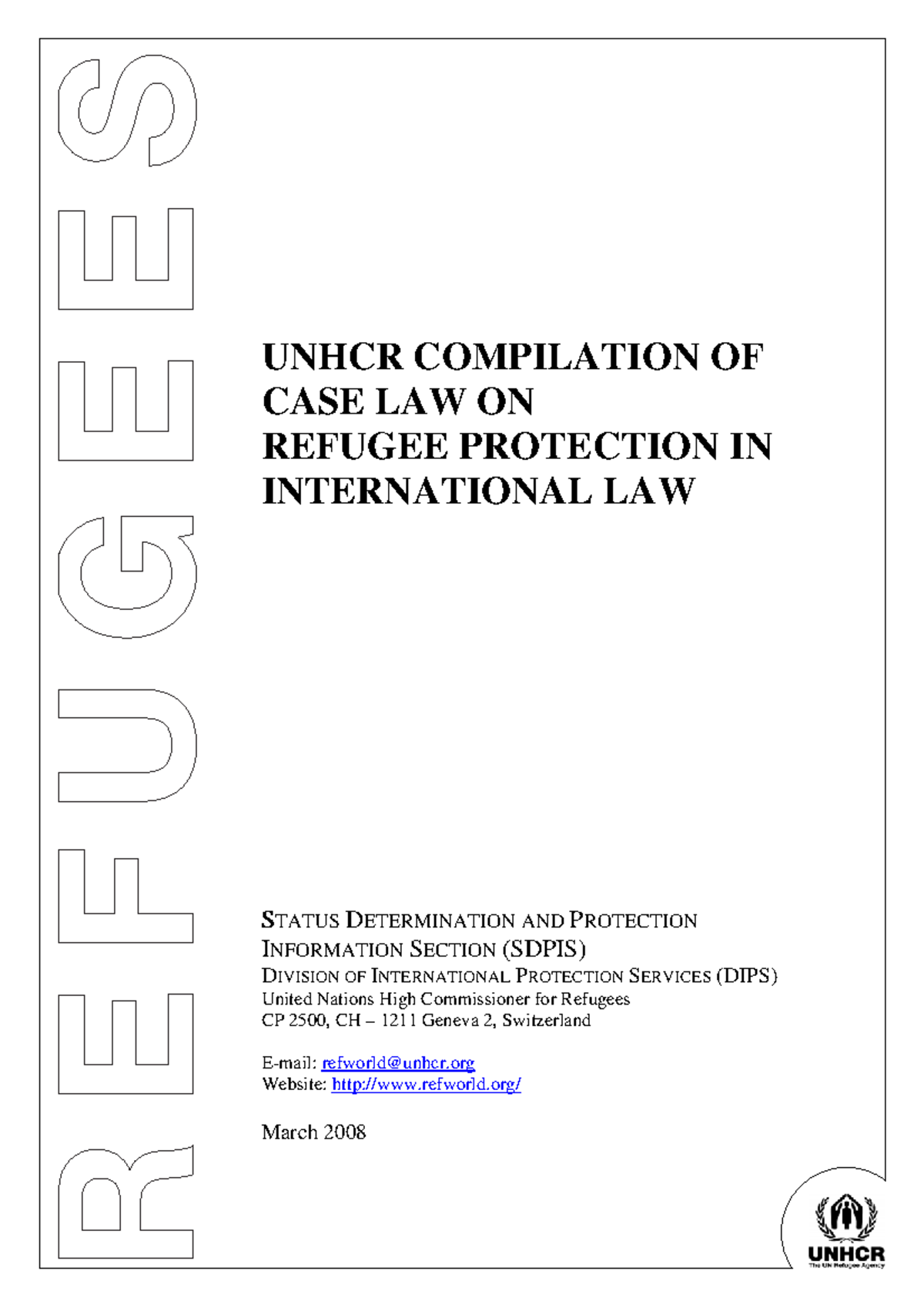Case law on refugee law UNHCR COMPILATION OF CASE LAW ON UNHCR