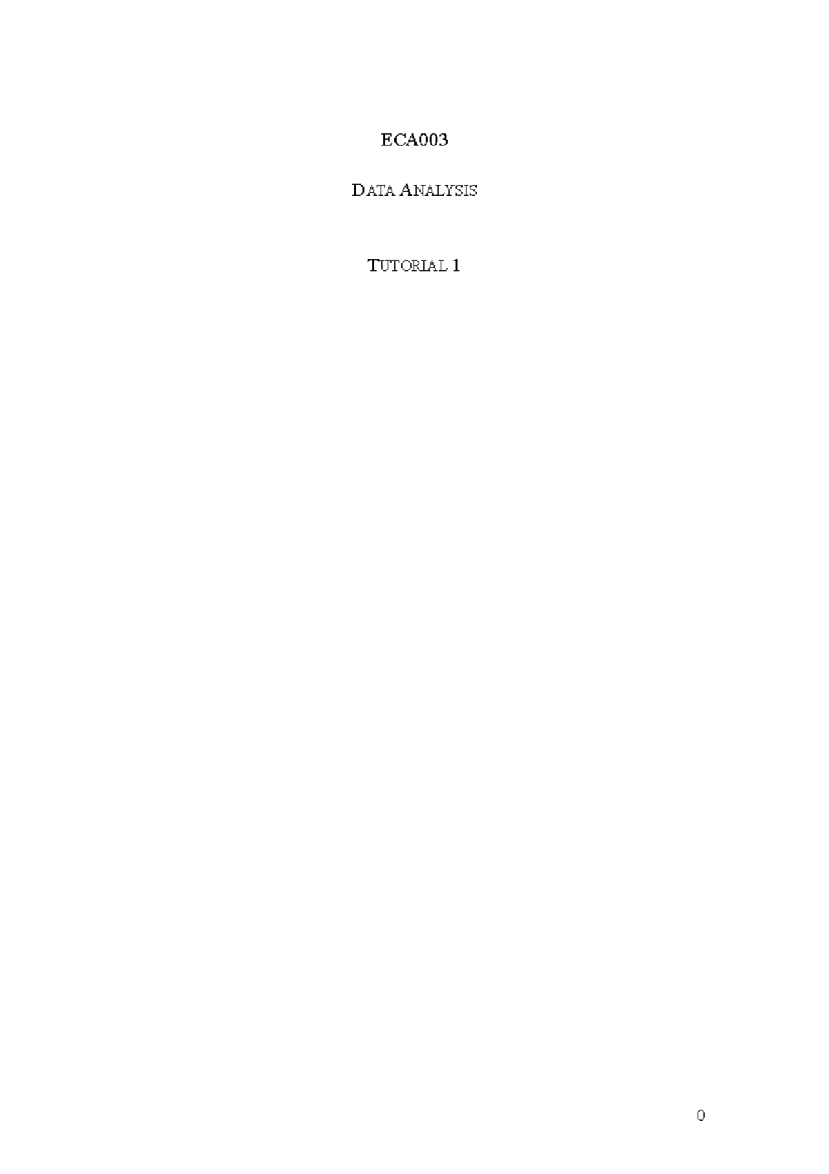EViews Tutorial 1 - ECA003 DATA ANALYSIS TUTORIAL 1 To start, click on ...