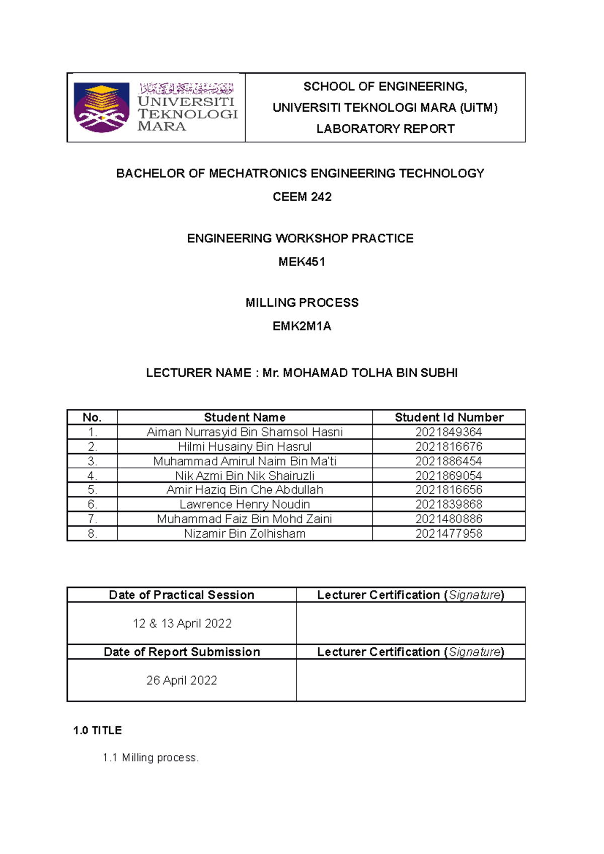 Group D MEK451 (Milling Process) SCHOOL OF ENGINEERING, UNIVERSITI