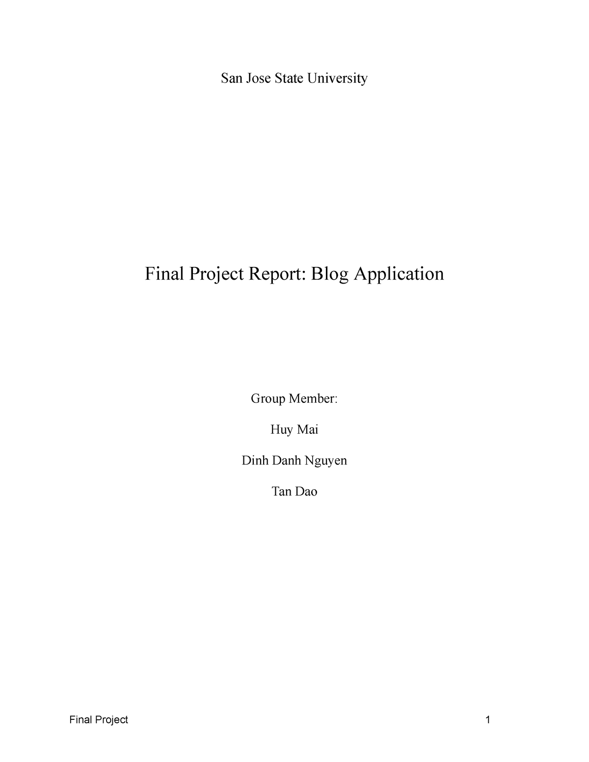 Final Report (1) - San Jose State University Final Project Report: Blog 