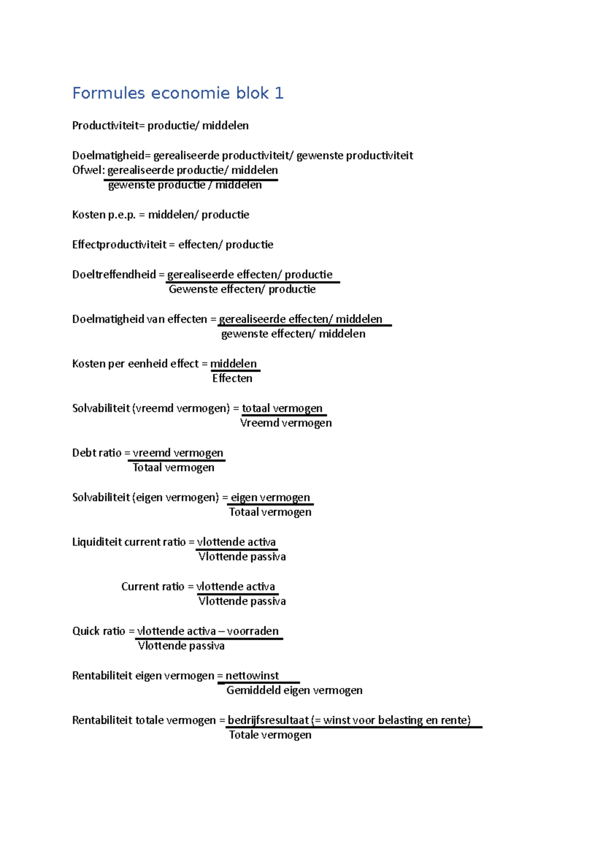 Formules Economie Blok 1 - E. = Middelen/ Productie ...