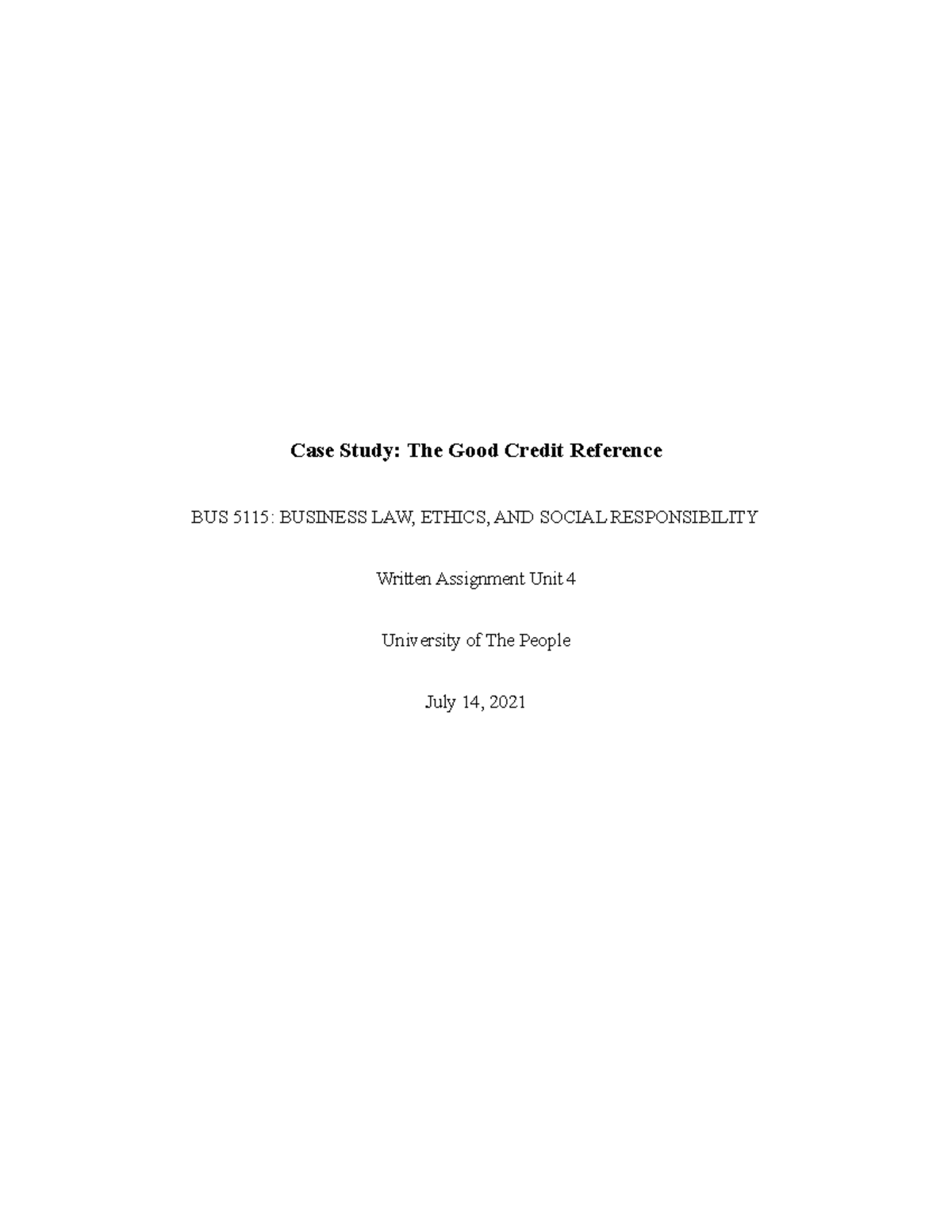 BUSS 5115 Written Assignment Unit 4 Case Study The Good Credit