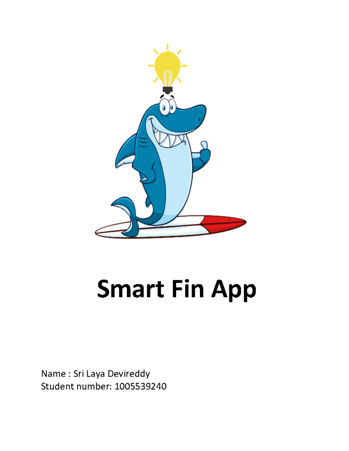 Assignment 1aggagegtrtgv poorg - Smart Fin App Name : Sri Laya ...