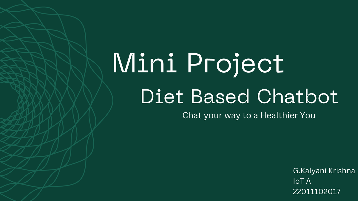 Diet based chatbot idea - Diet Based Chatbot Mini Project Chat your way ...