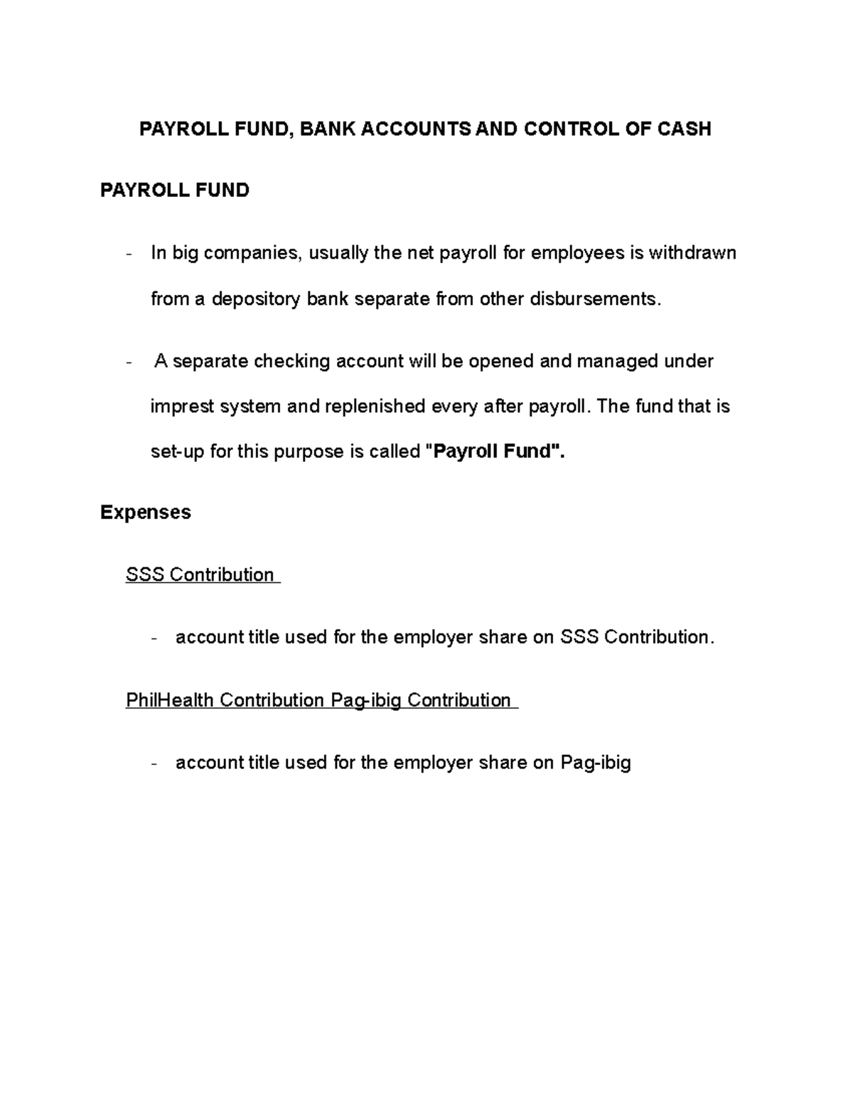 Payroll FUND, BANK Accounts AND Control OF CASH PAYROLL FUND, BANK