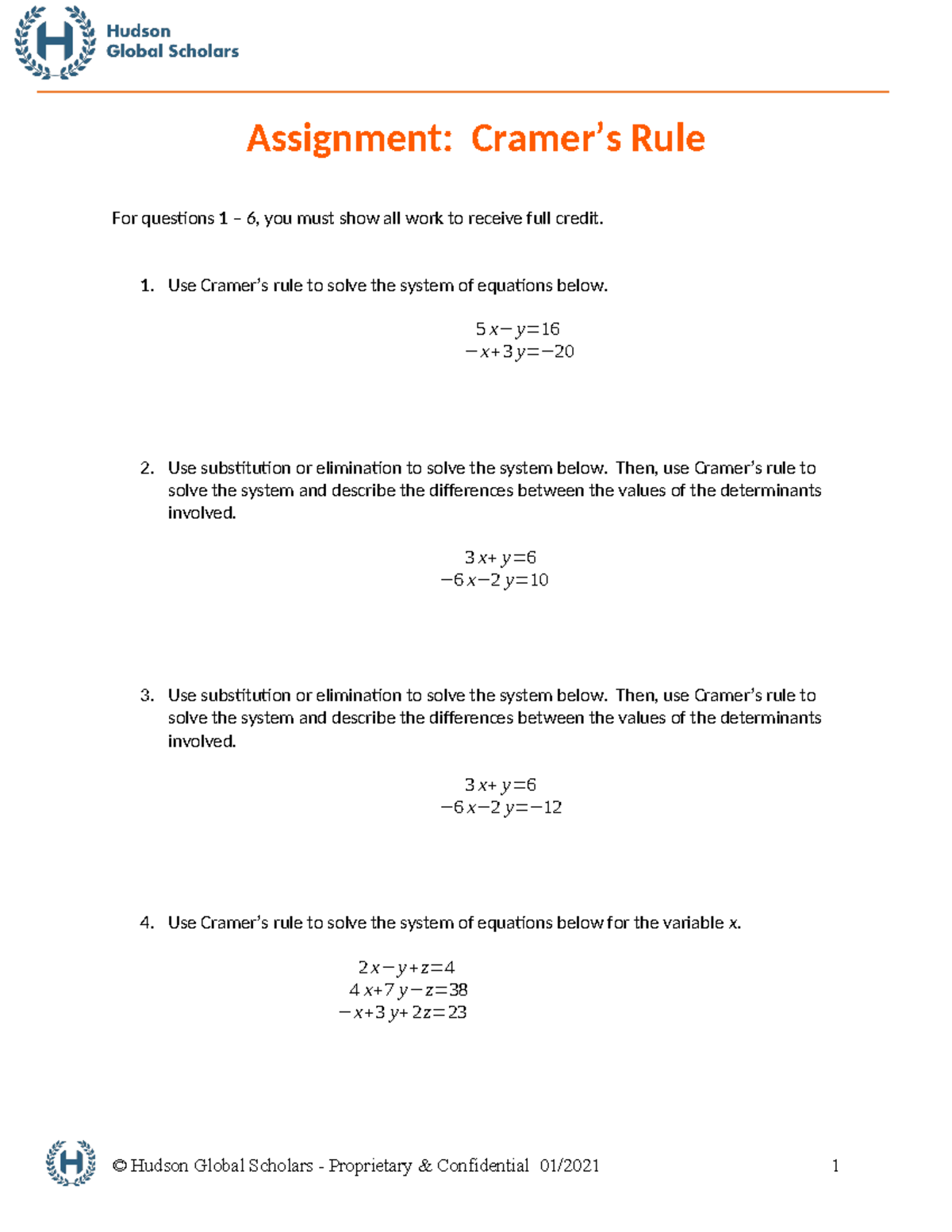 Assignment Cramer’s Rule Assignment Cramer’s Rule For questions 1