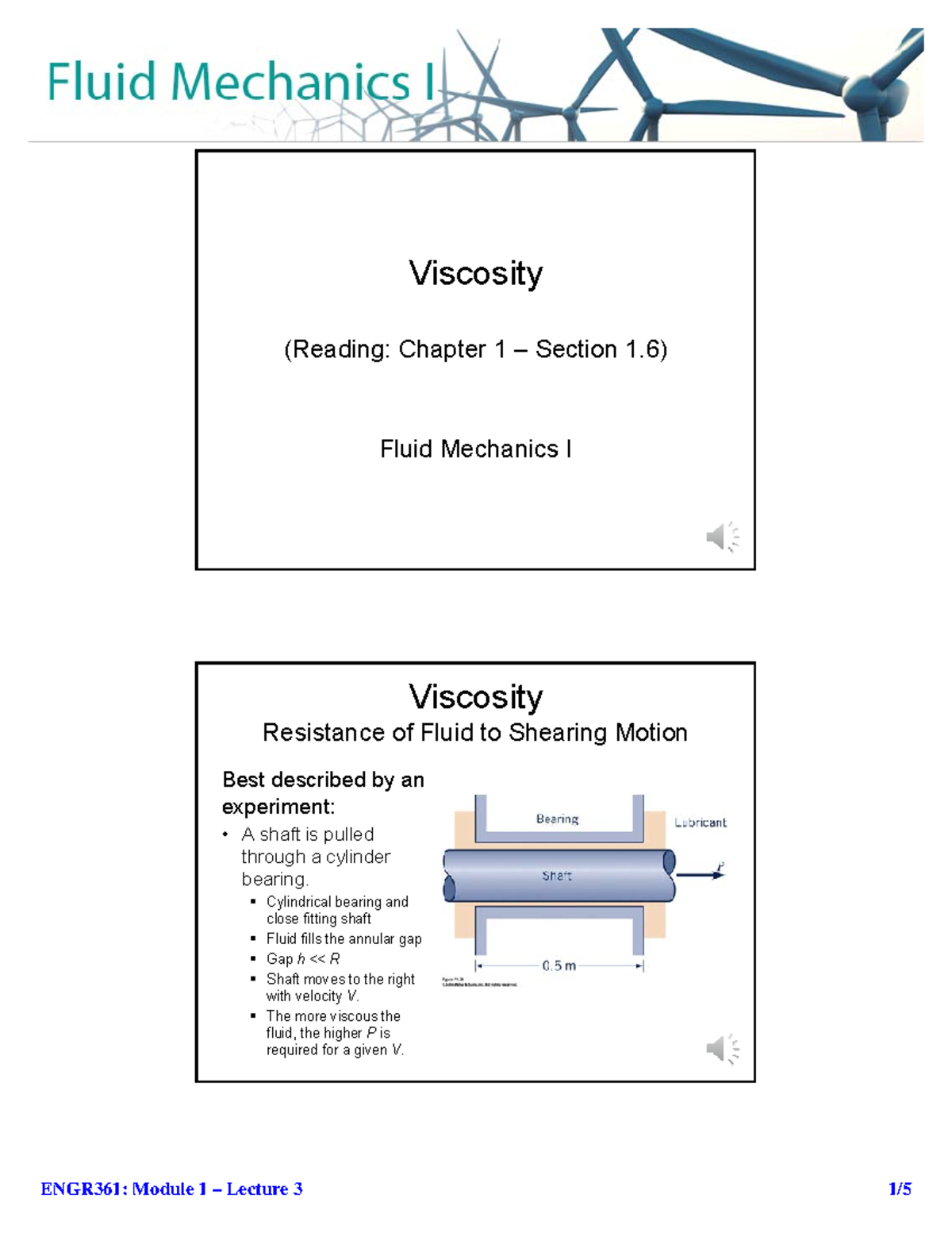 Viscosity 1 Viscosity (Reading Chapter 1 ‒ Section 1) Fluid