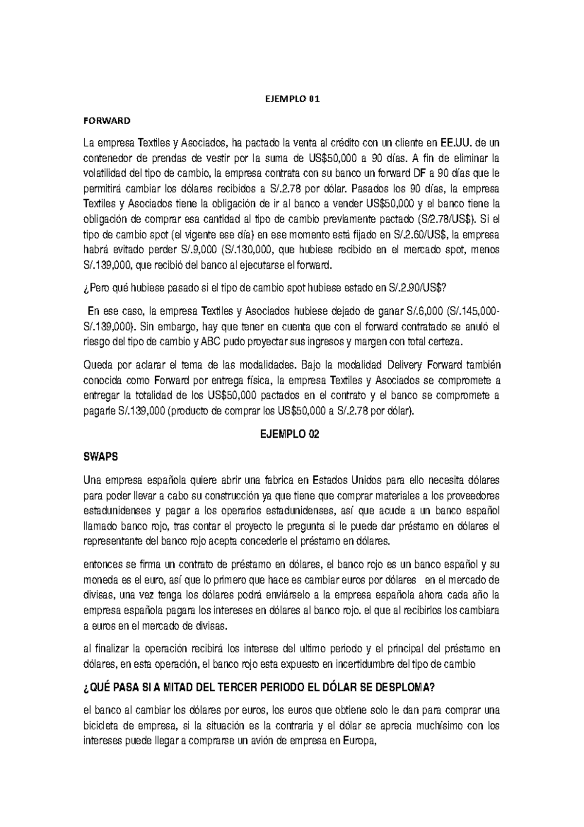 Ejemplos Forward Y Swaps de instrumentos financieros - EJEMPLO 01 FORWARD  La empresa Textiles y - Studocu