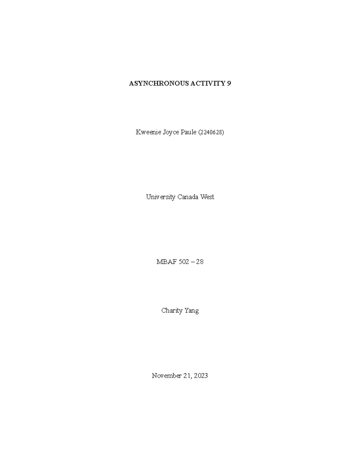 Asynchronous 9 - ASYNCHRONOUS ACTIVITY 9 Kweenie Joyce Paule (2240628 ...