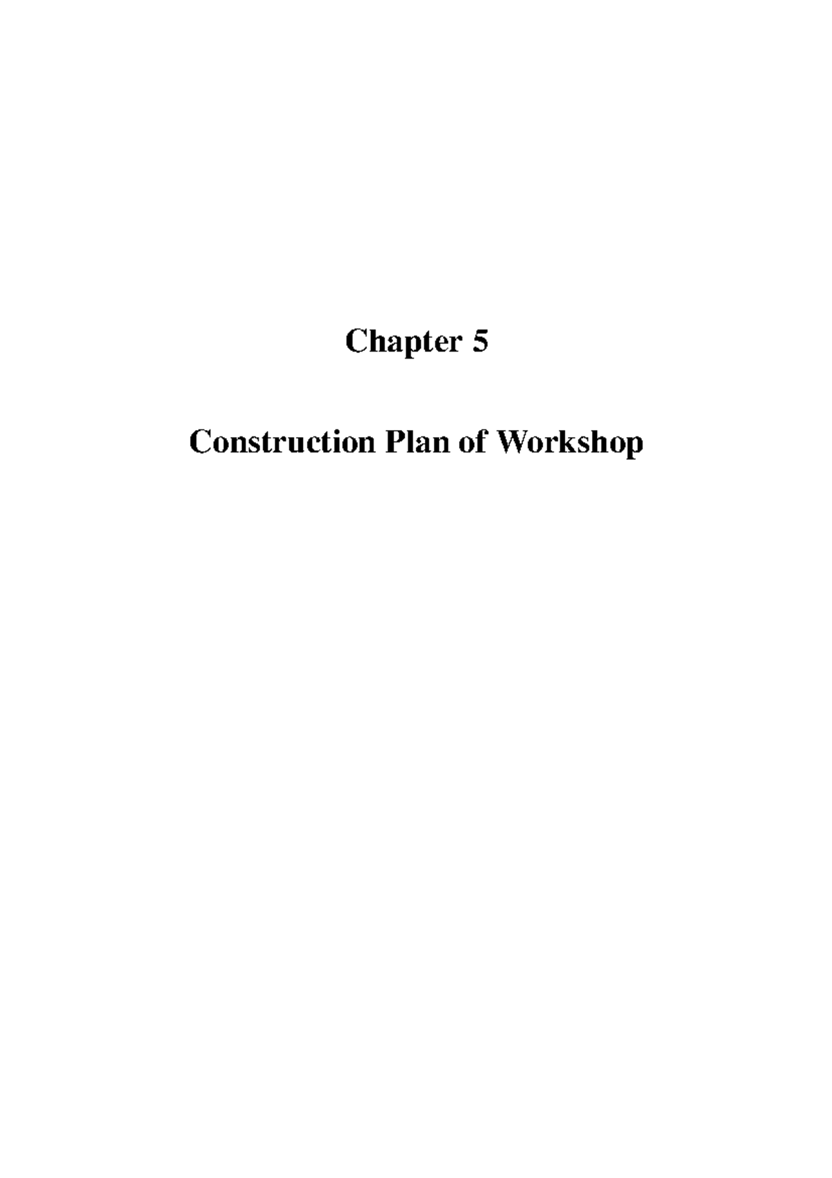 11661600 02 - Work - Chapter 5 Construction Plan of Workshop Chapter 5 ...