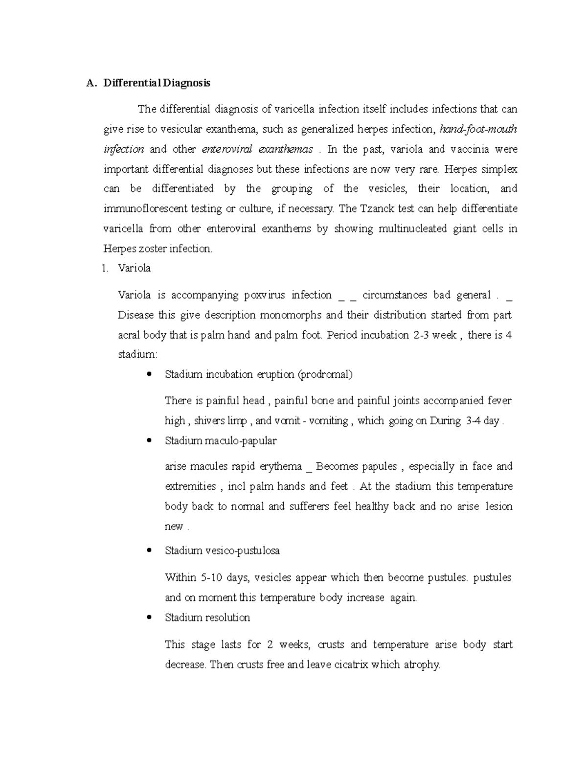 Differential Diagnosis Varicella A. Differential Diagnosis The