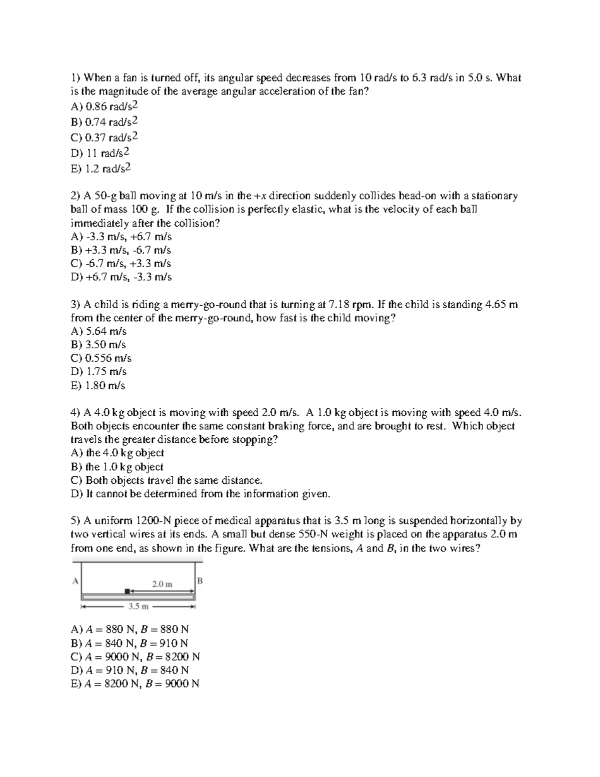 Review - 1) When a fan is turned off, its angular speed decreases from ...