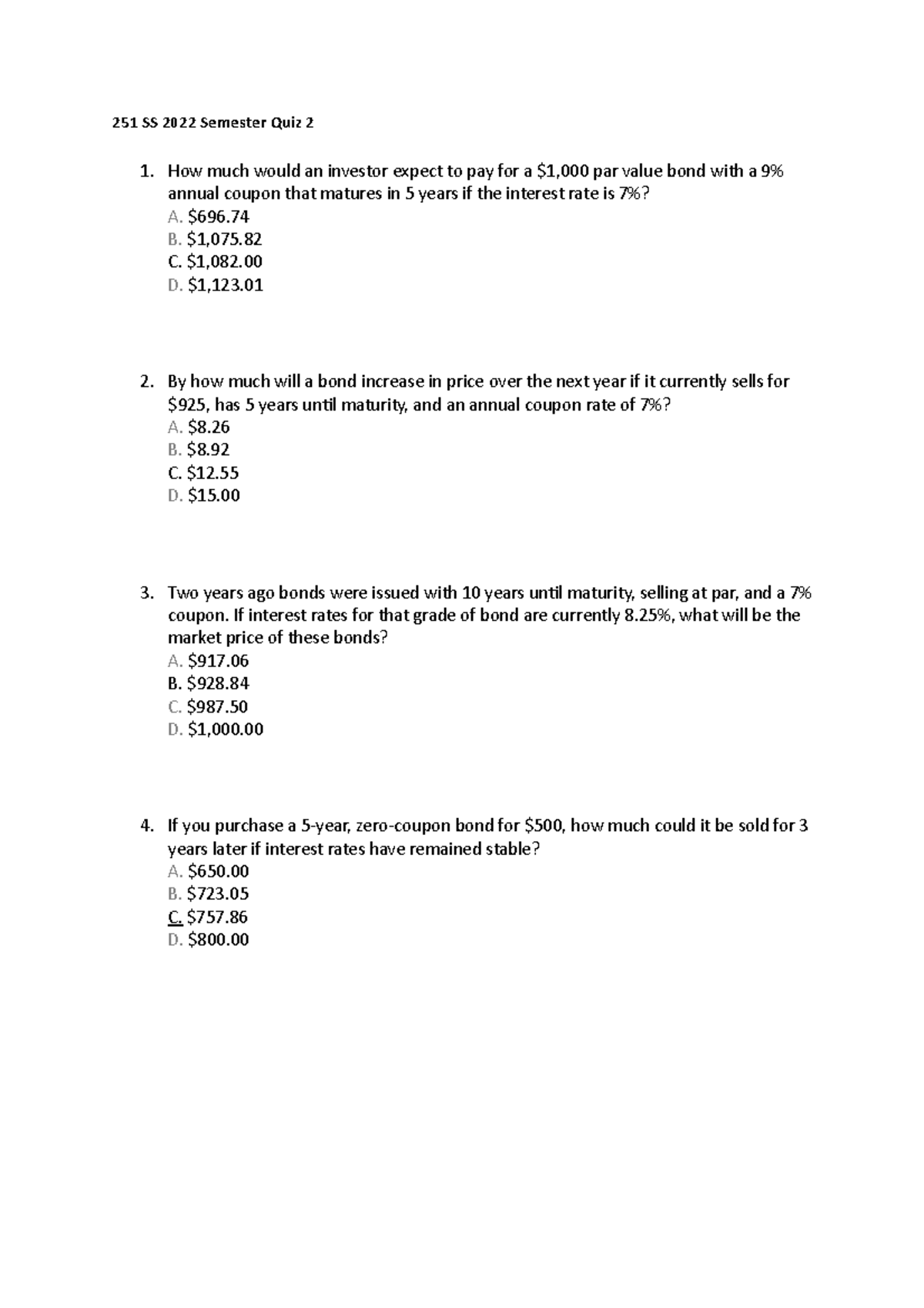Practice Quiz 2 Questions 251 SS 2022 Semester Quiz 2 How much would