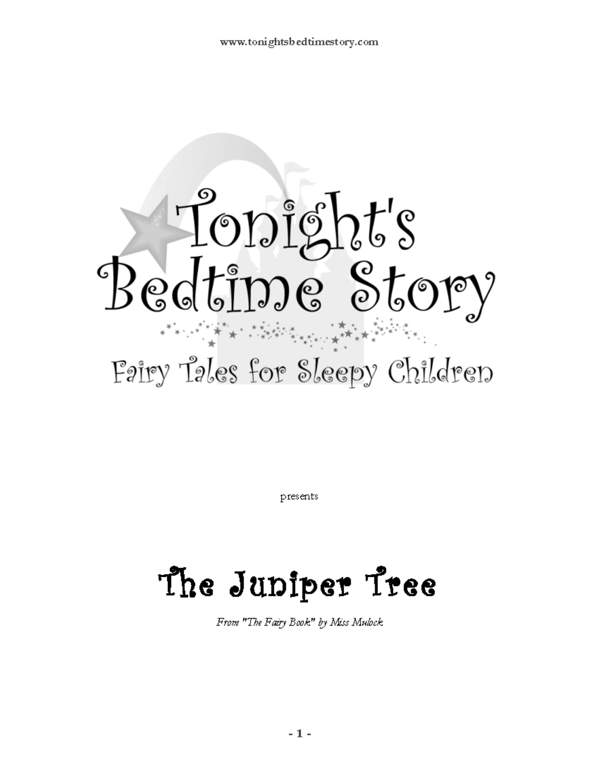 The JuniperTree Summary of the story presents The Juniper Tree