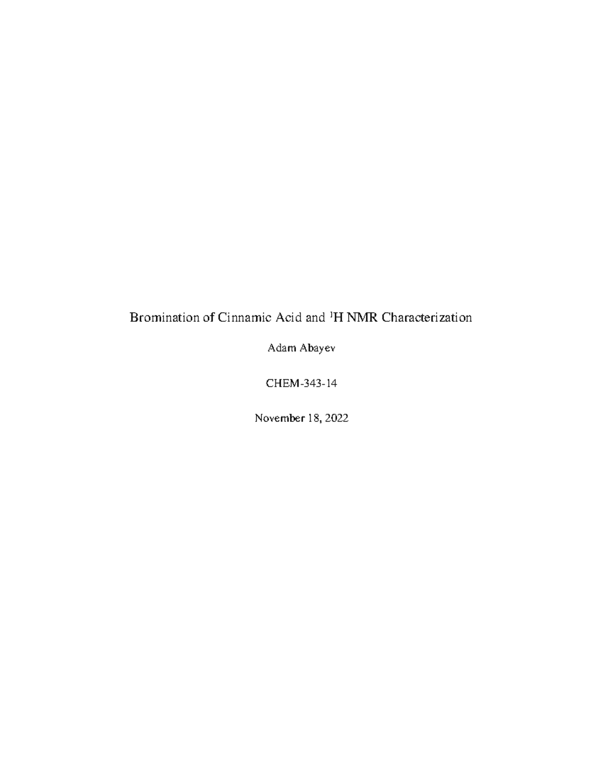 Chem 343 Lab 11 Report Bromination of Cinnamic Acid and 1 H NMR
