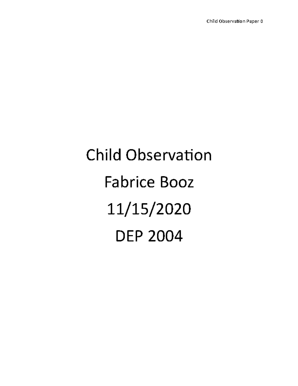 Child Observation Paper - Child Observation Fabrice Booz 11/15/ DEP ...