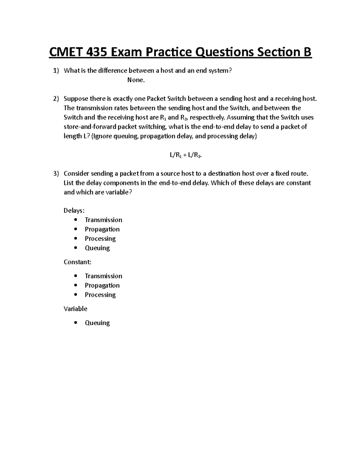 CMET 435 Exam Practice Questions Section B - Suppose there is exactly ...