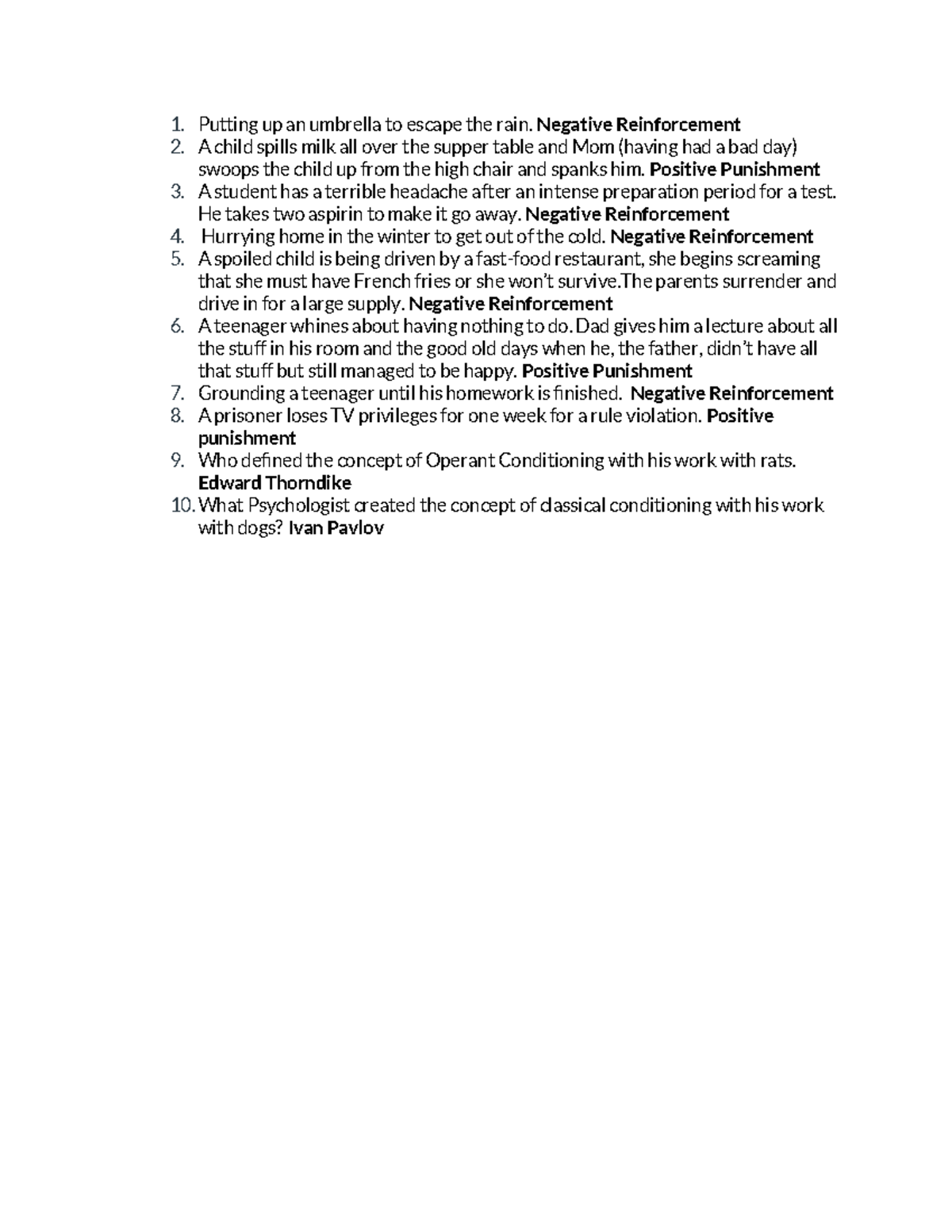 Unit 4 operant conditioning quiz Putting up an umbrella to escape the