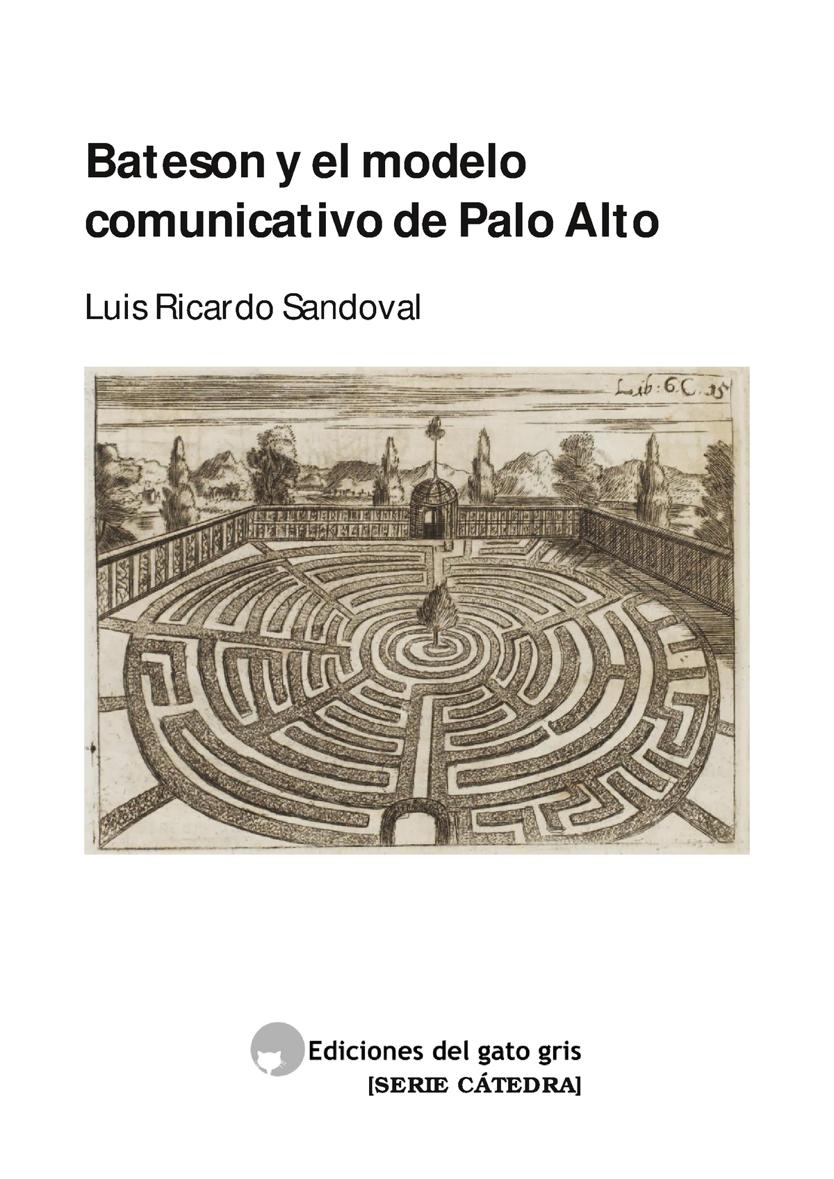 Sandoval Bateson y el modelo comunicativo de Palo Alto - Bateson y el modelo  comunicativo de Palo - Studocu