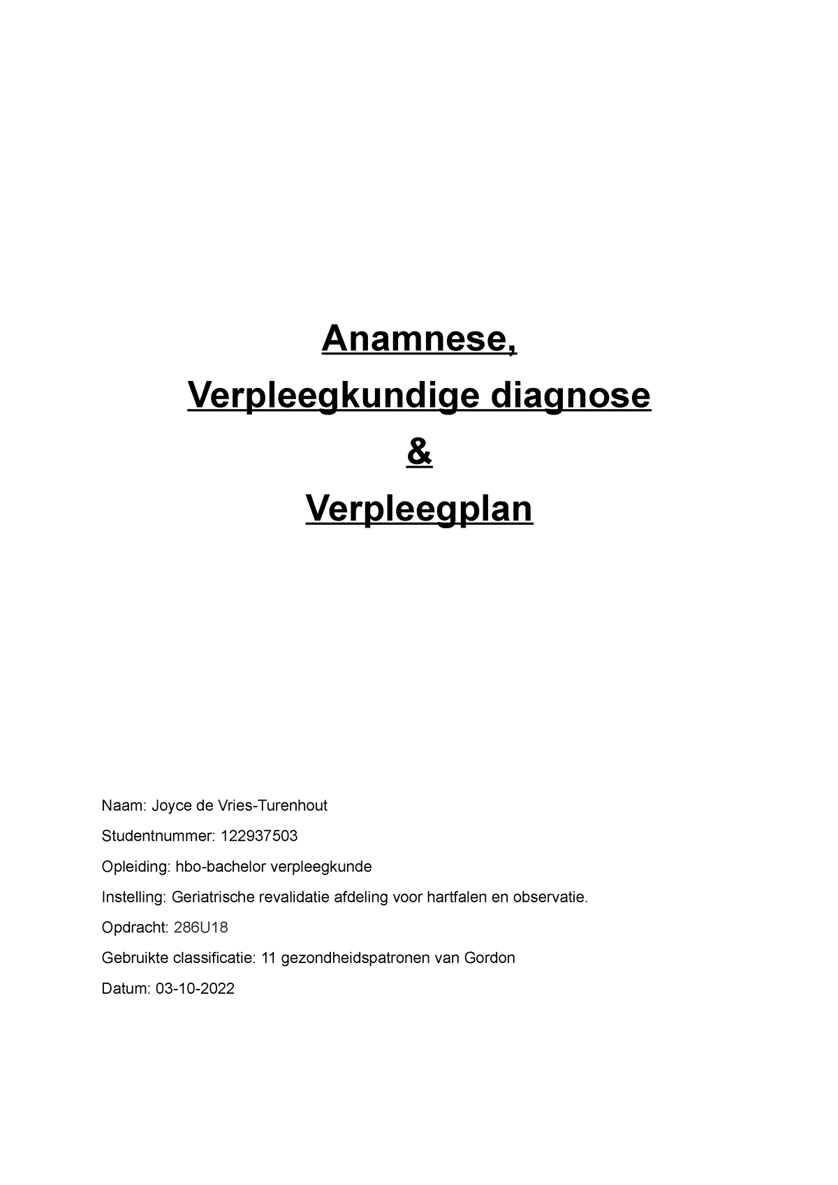 Anamnese Anamnese Verpleegkundige Diagnose And Verpleegplan Naam Joyce De Vries Turenhout 4644