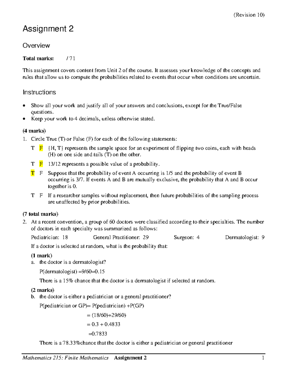 Assignment 2 Stats 215 - Assignment 2 Overview Total Marks: / 71 This ...