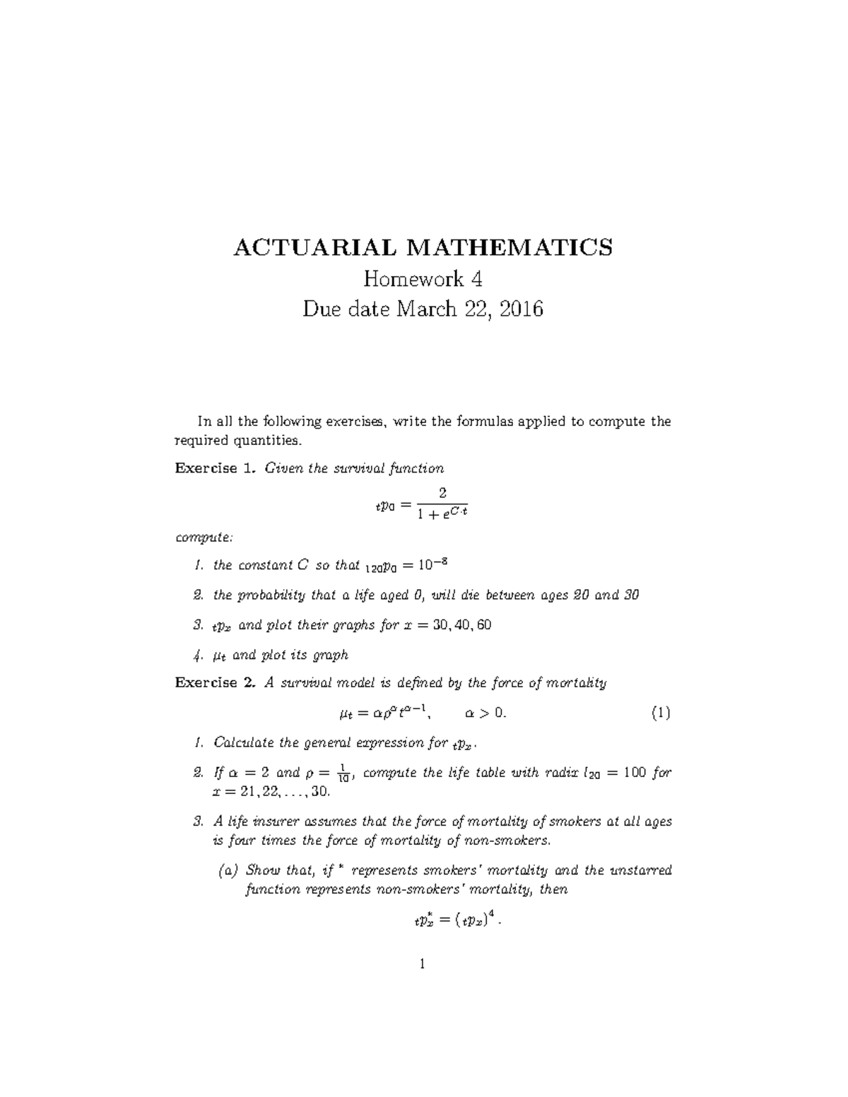 Homework 4 - ESERCITAZIONI - ACTUARIAL MATHEMATICS Homework 4 Due date ...