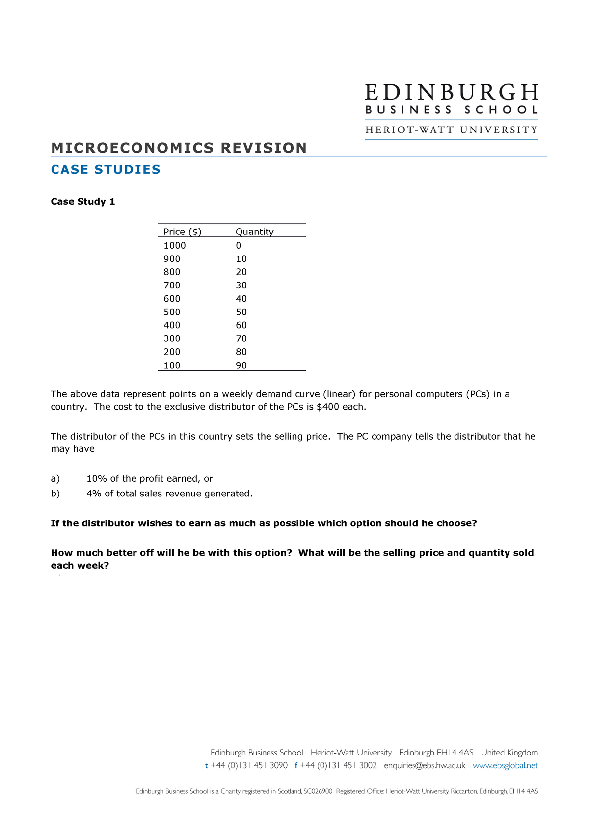 Case Studies MICROECONOMICS REVISION CASE STUDIES Case Study 1 Price