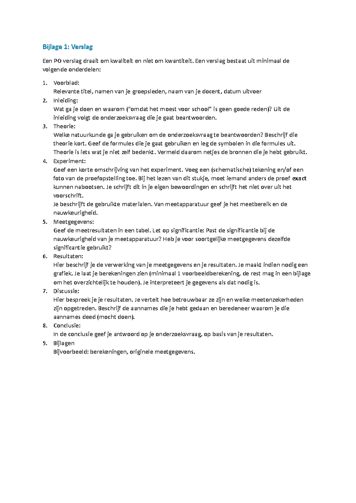 PO verslag - eisen - Bijlage 1: Verslag Een PO verslag draait om ...