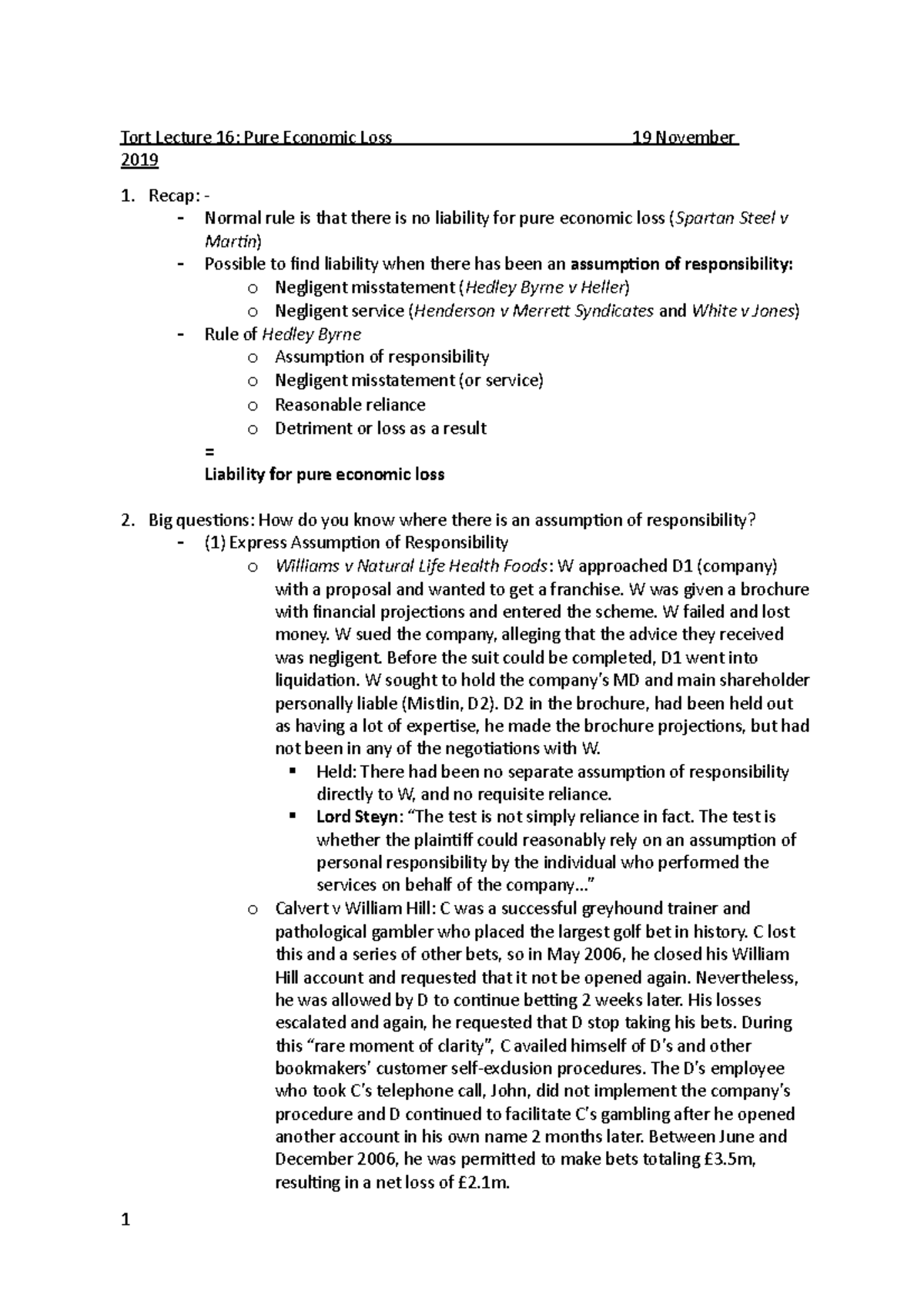 Tort Lecture 16 - Pure Economic Loss II - W was given a brochure with ...