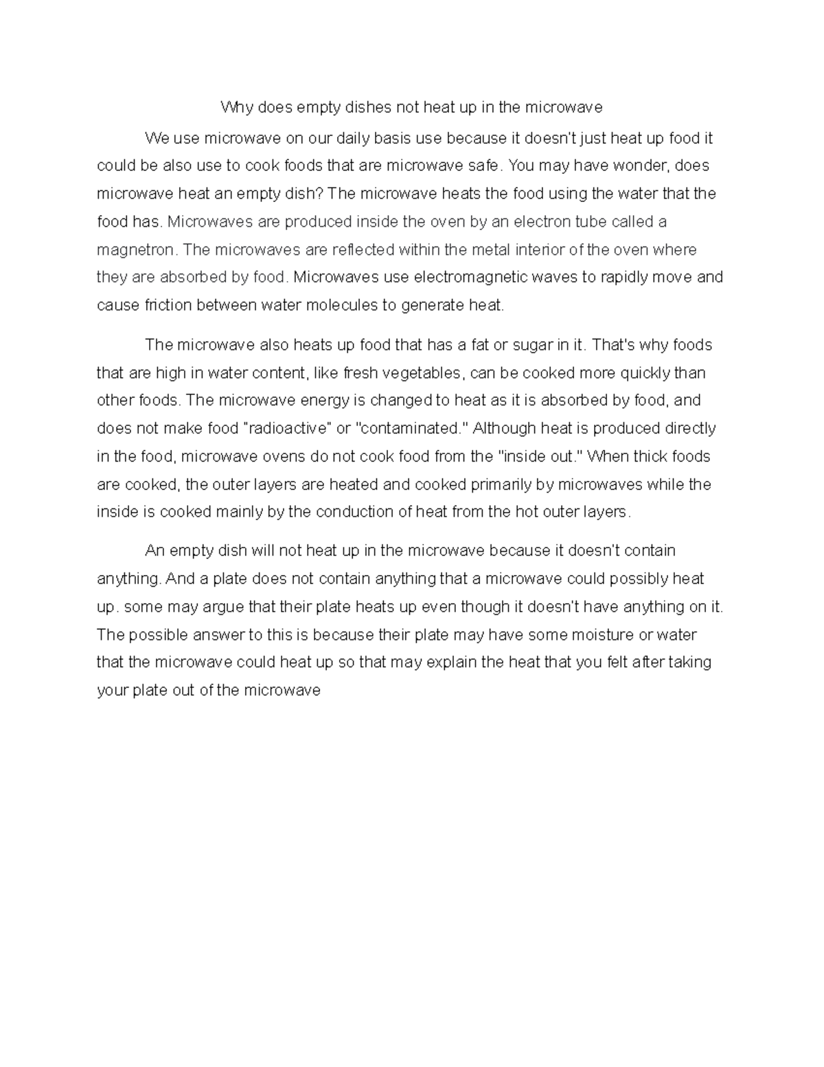 Why does empty dishes not heat up in the microwave You may have