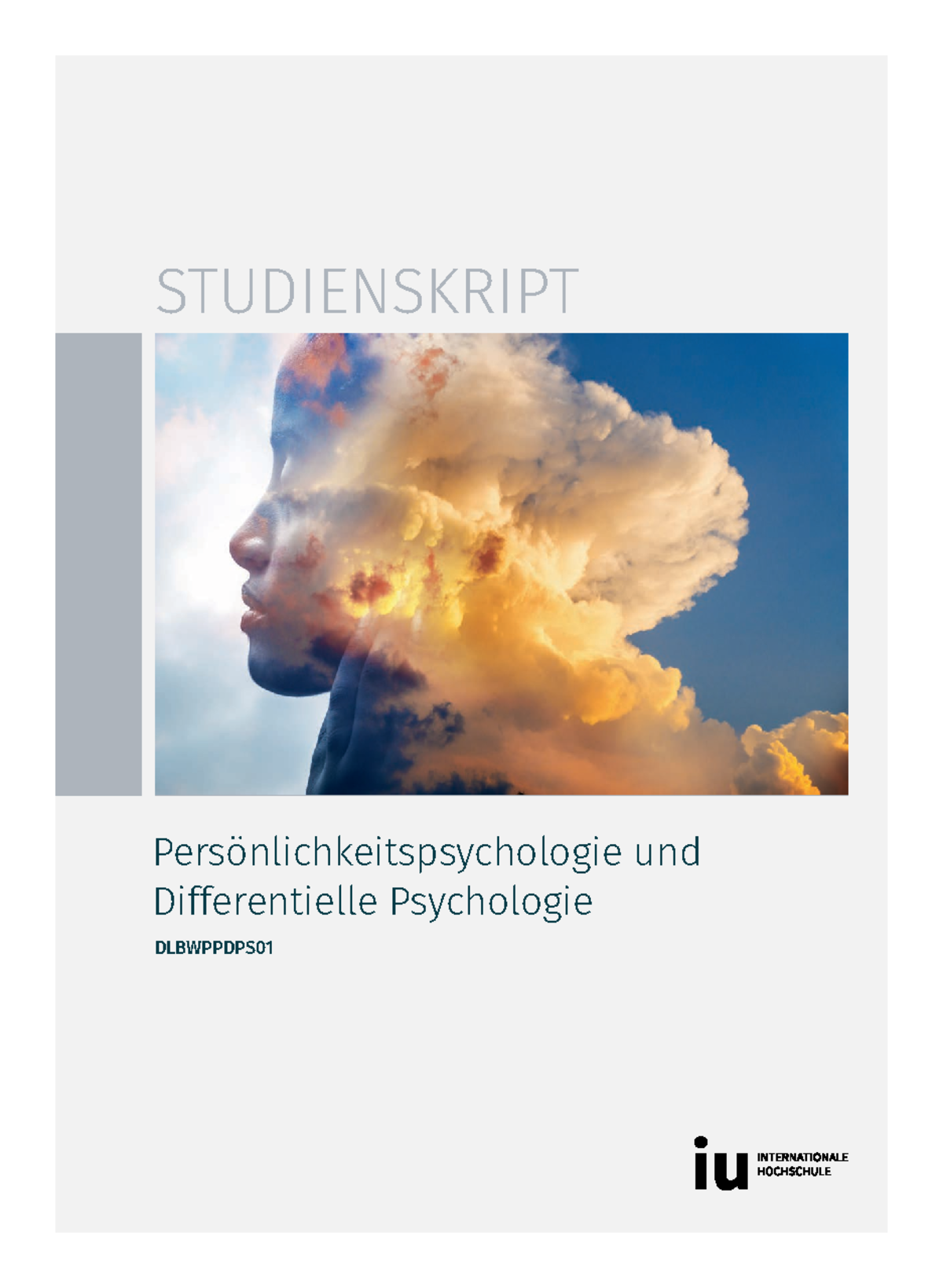 Persönlichkeits Und Differentielle Psychologie 20220906 Dlbwppdps 01 Skript-1 - STUDIENSKRIPT