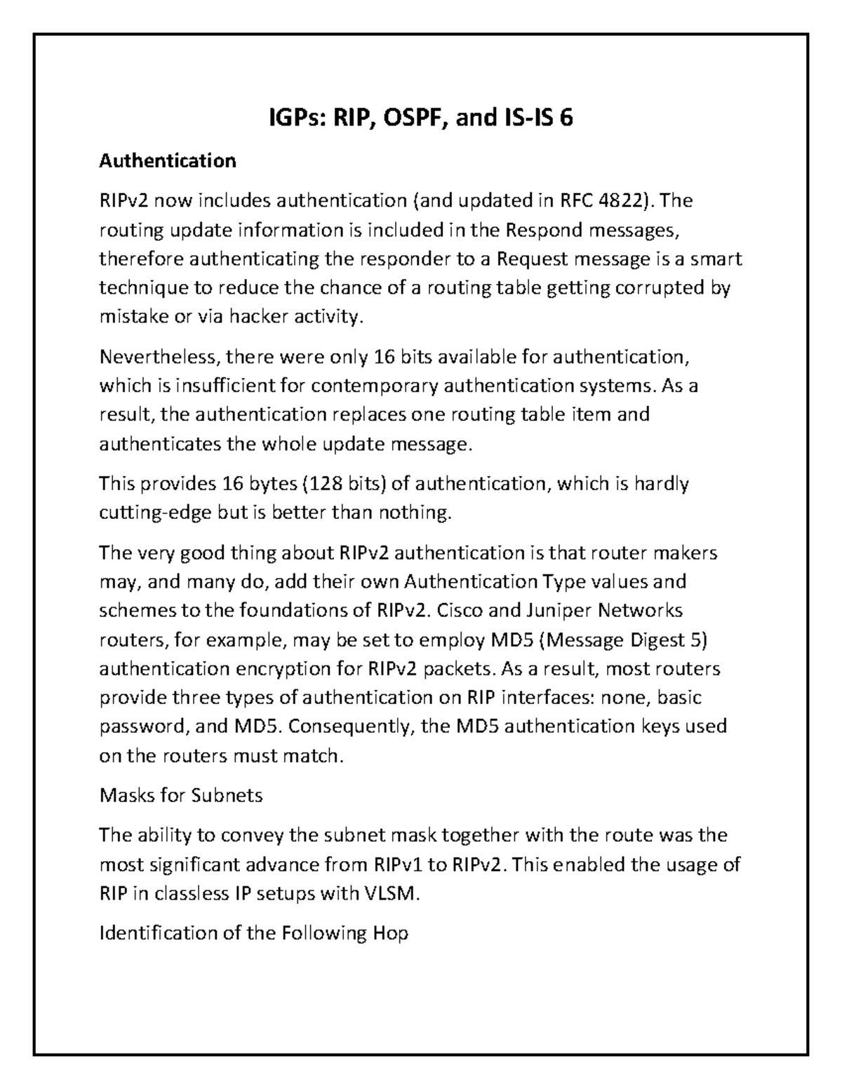 IGPs 6 IGPs IGPs: RIP OSPF and IS IS 6 Authentication RIPv2 now